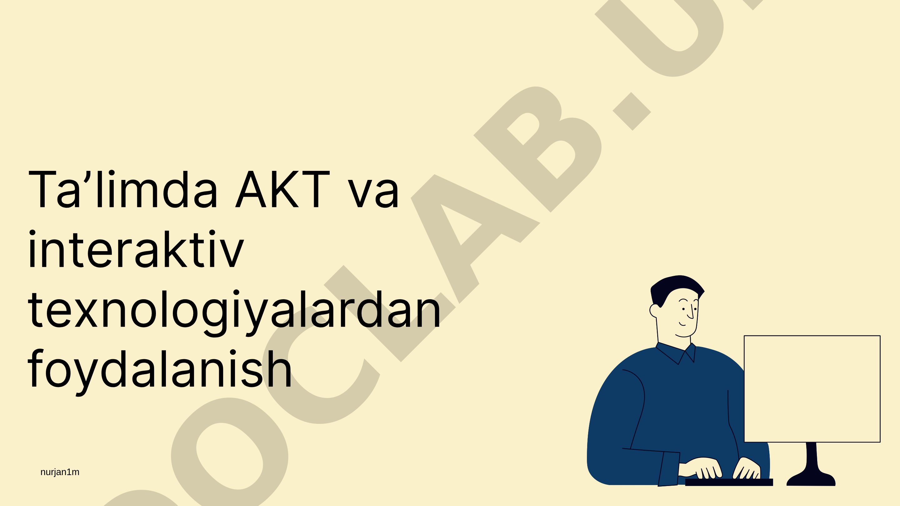 Taʼlimda AKT va interaktiv texnologiyalardan foydalanish