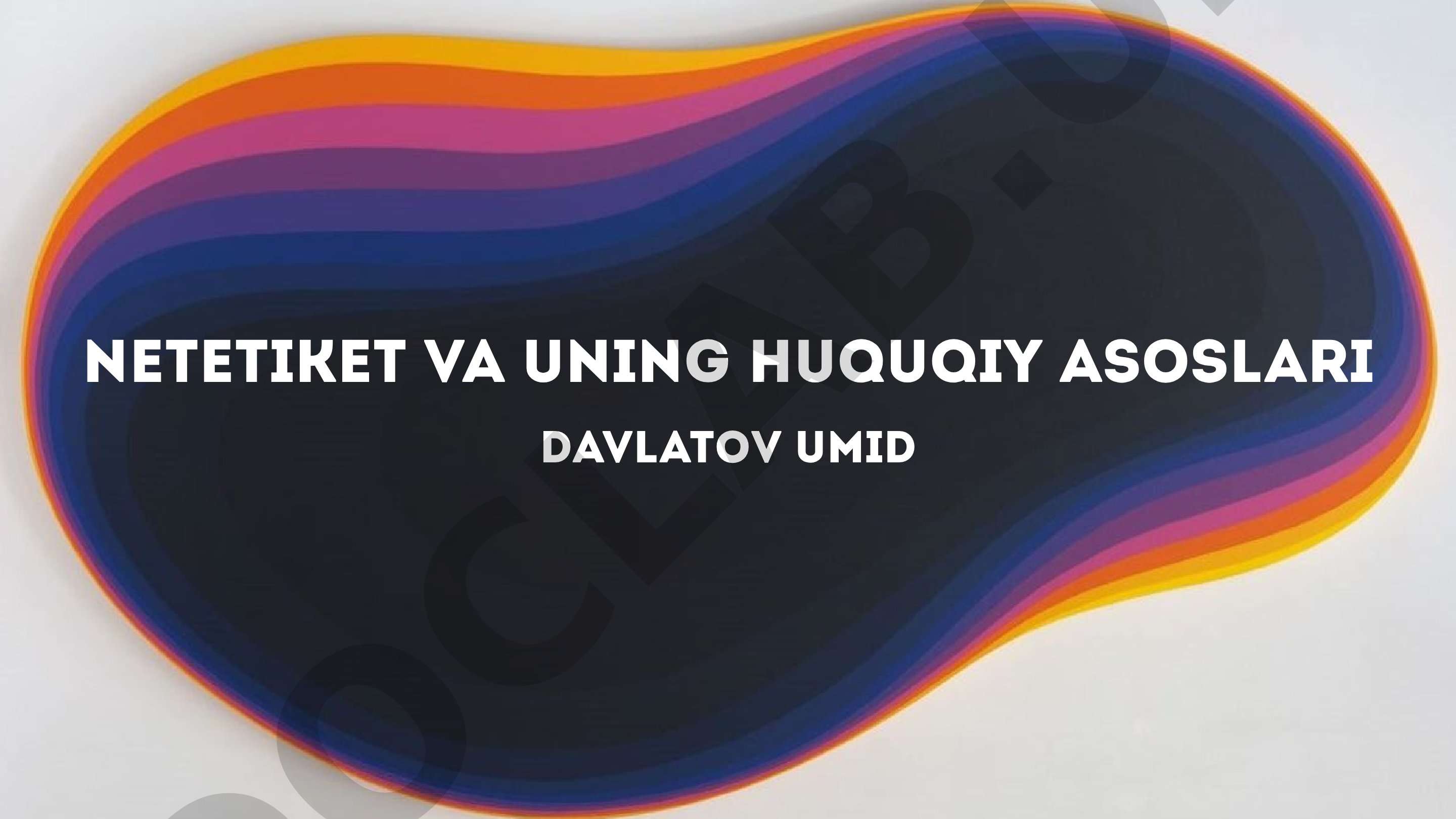 Netetiket va uning huquqiy asoslari