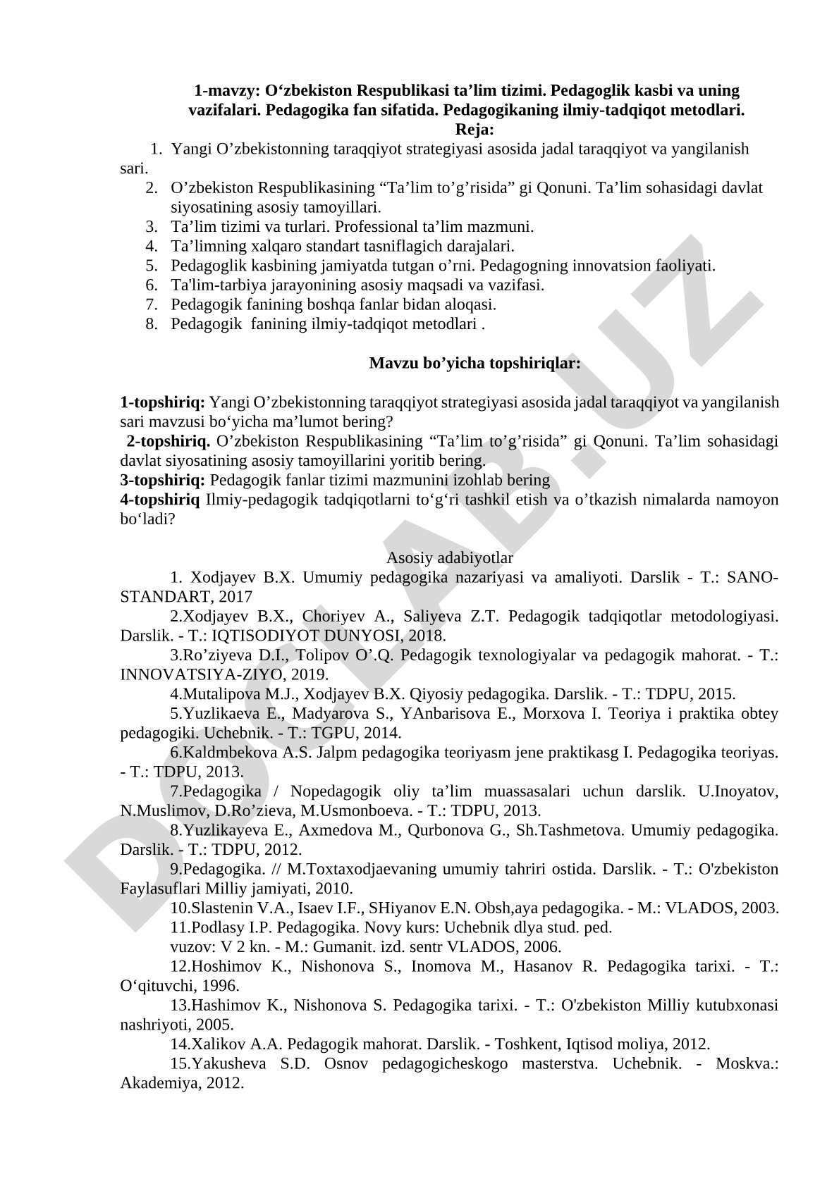 O‘zbekiston Respublikasi ta’lim tizimi. Pedagoglik kasbi va uning vazifalari. Pedagogika fan sifatida. Pedagogikaning ilmiy-tadqiqot metodlari.