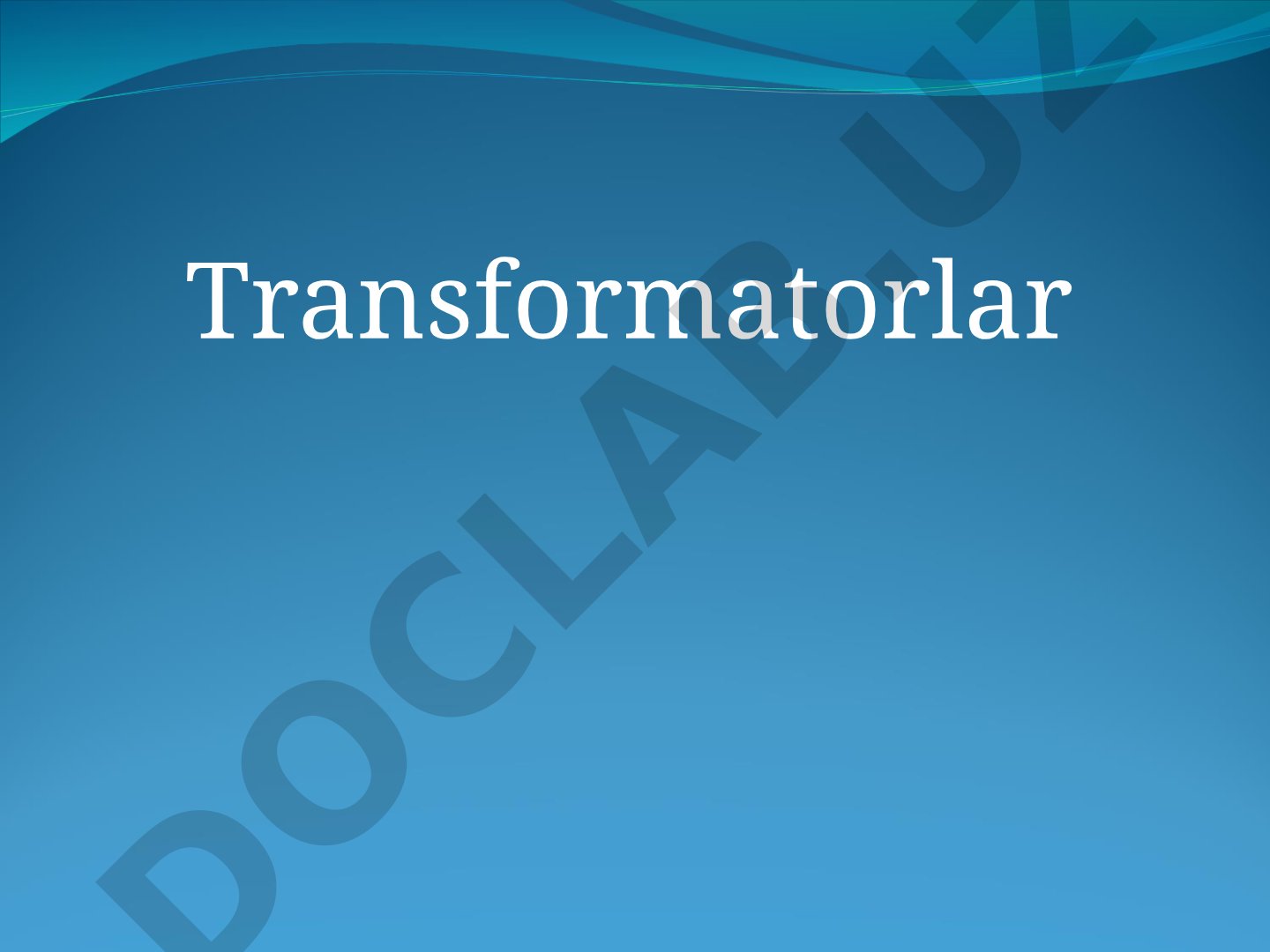 Transformatorlar