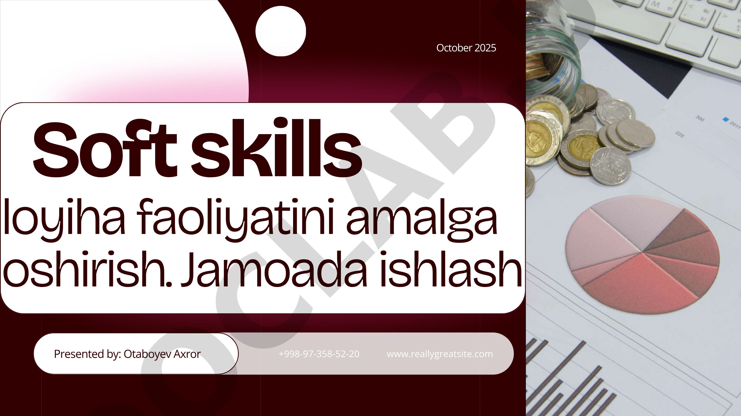 Soft skills loyiha faoliyatini amalga oshirish. Jamoada ishlash