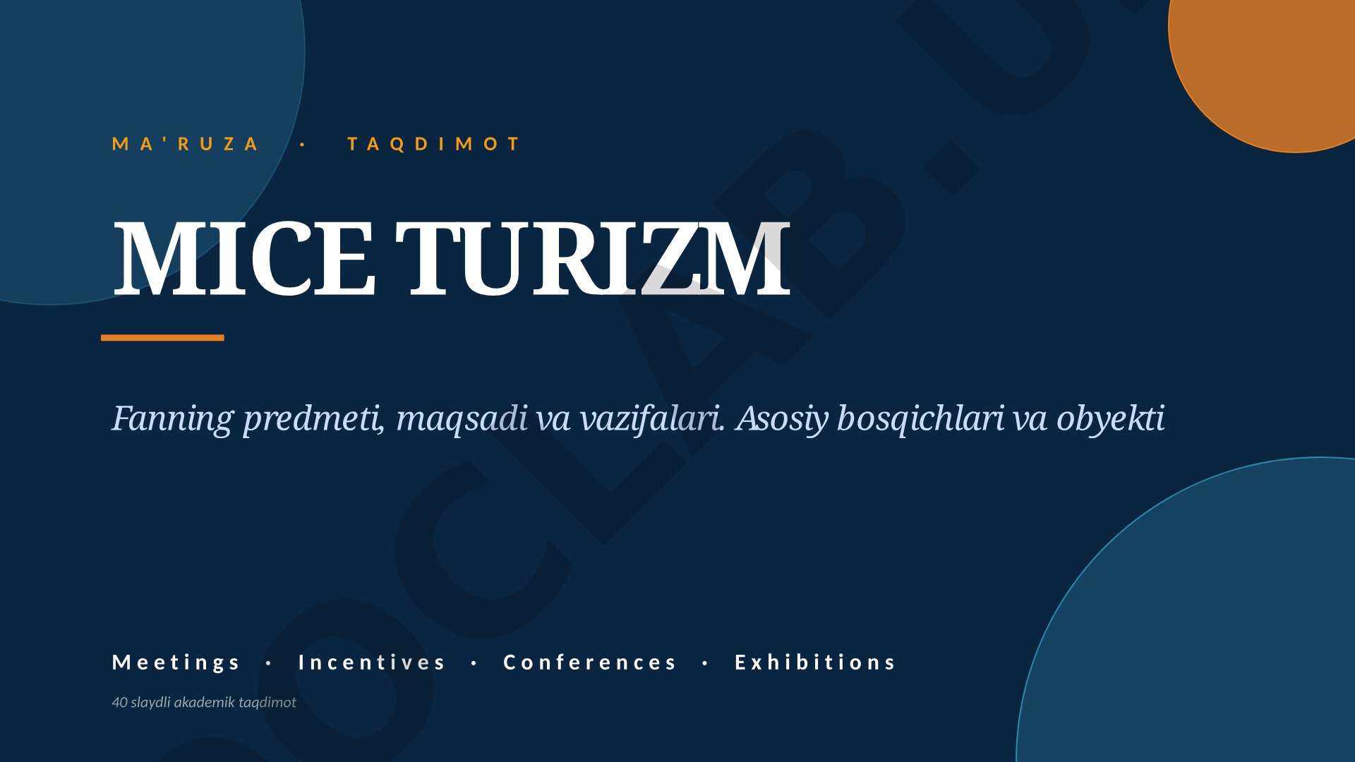 MICE turizm fanining predmeti, maqsadi va vazifalari