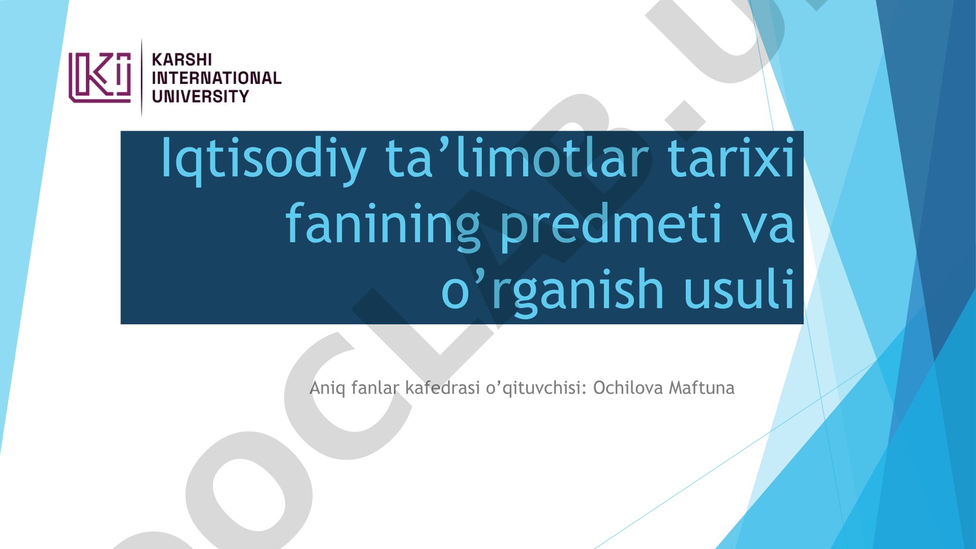 Iqtisodiy ta’limotlar tarixi fanining predmeti va o’rganish usuli