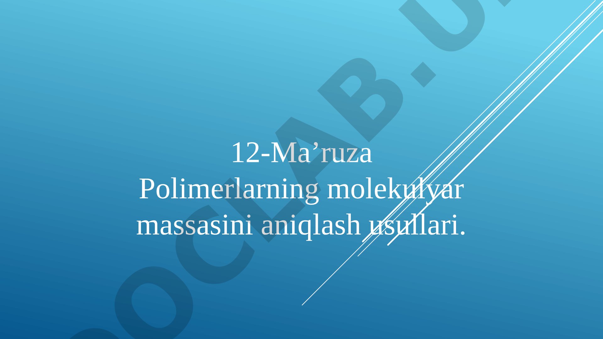 Polimerlarning molekulyar massasini aniqlash usullari