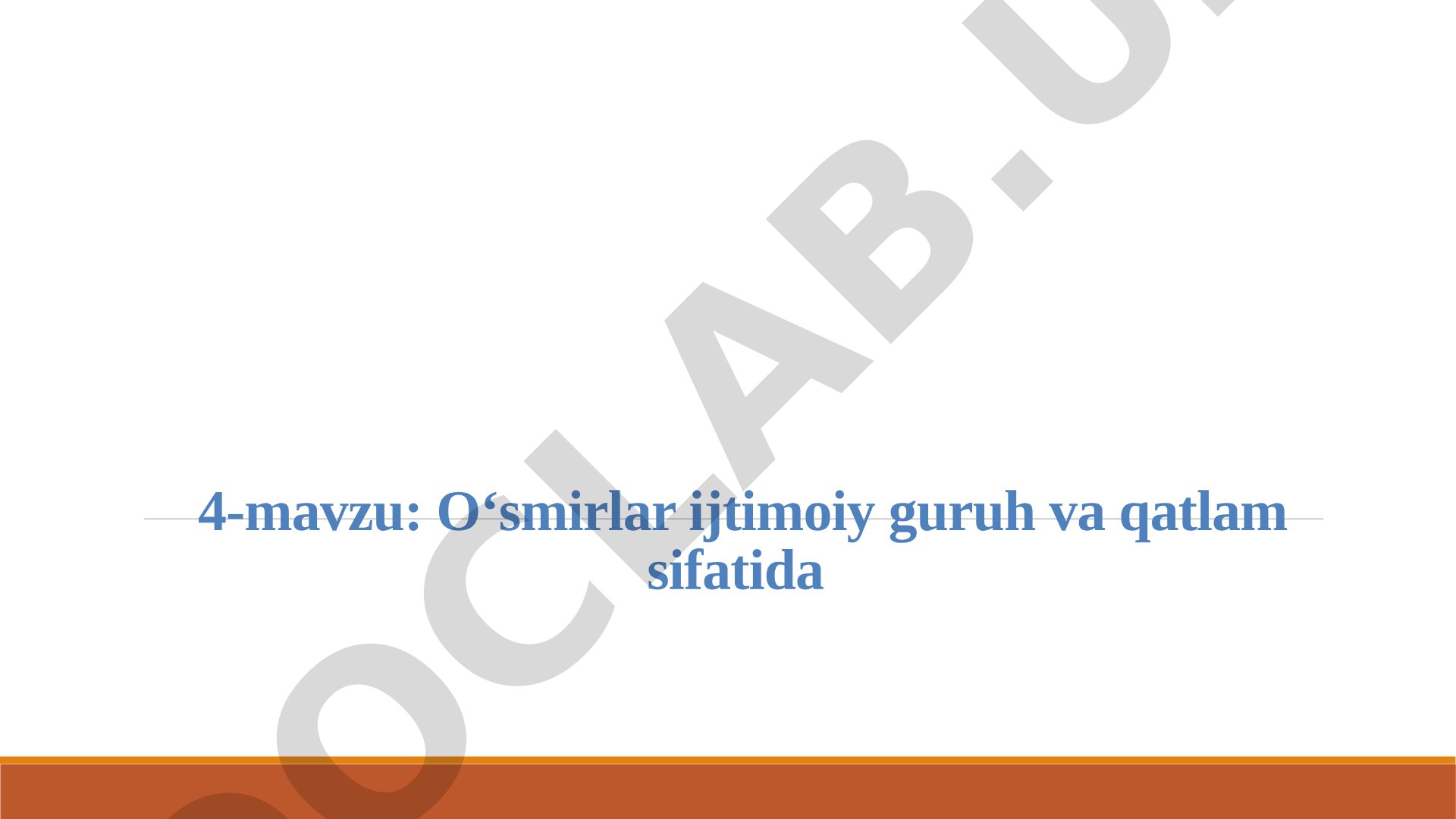 O‘smirlar ijtimoiy guruh va qatlam sifatida