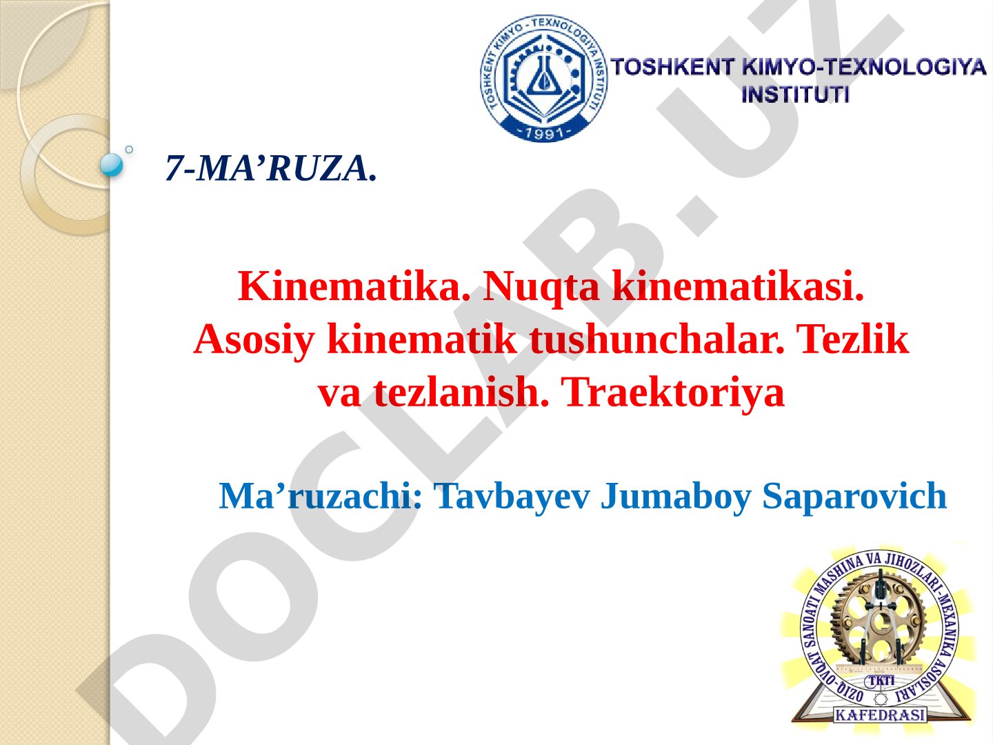 Kinematika Nuqta kinematikasi Asosiy kinematik tushunchalar Tezlik va tezlanish Traektoriya