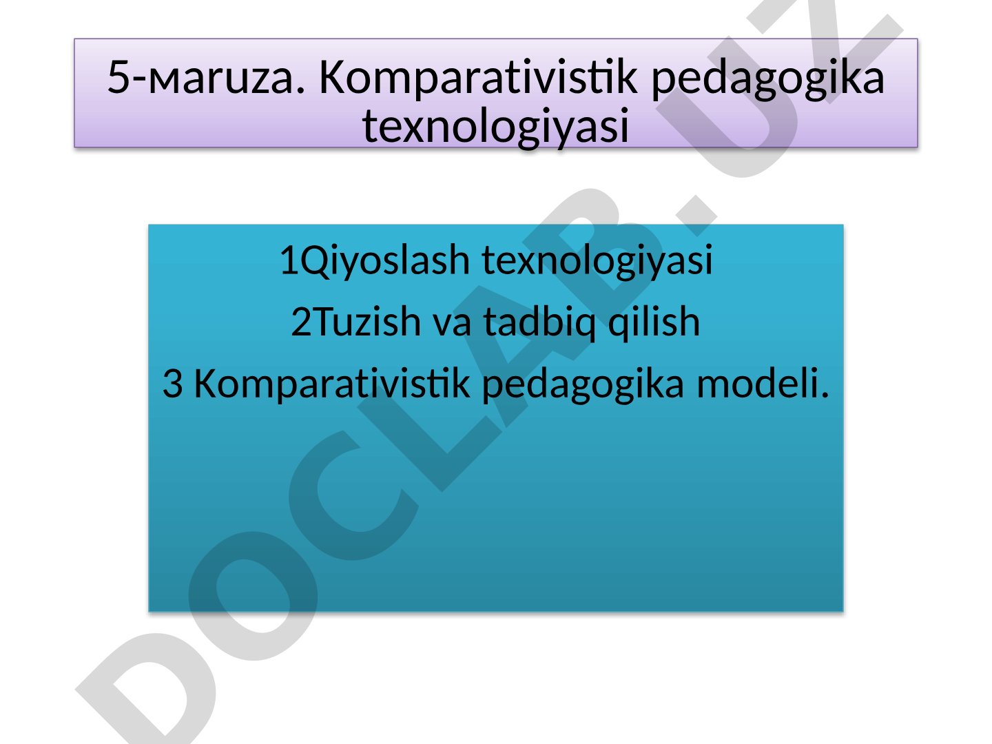 Qiyoslash texnologiyasi, tuzish va tadbiq qilish, komparativistik pedagogika modeli