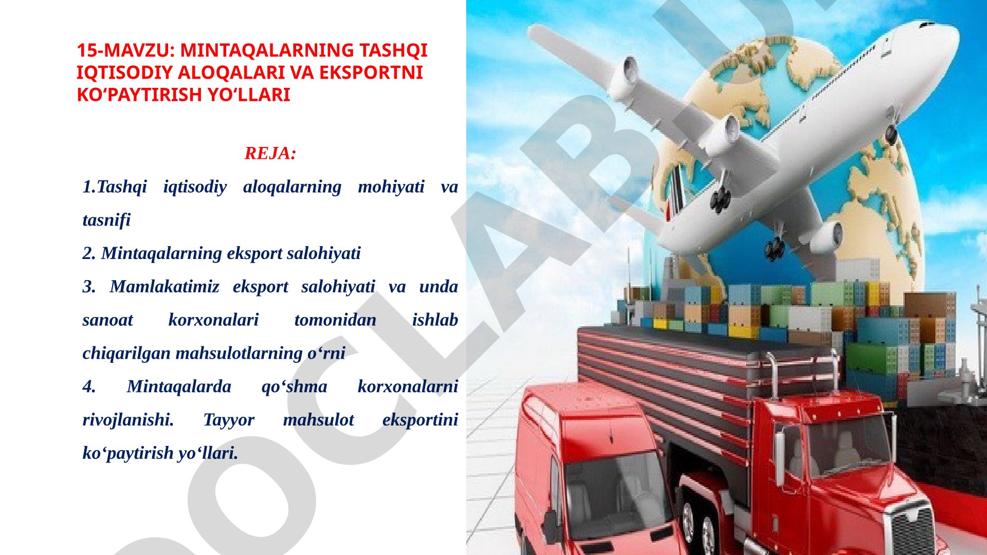 Mintaqalarning tashqi iqtisodiy aloqalari va eksportni ko'paytirish yo'llari
