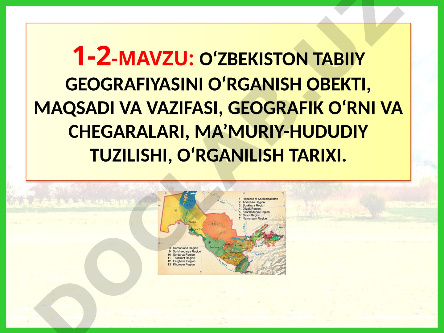 O‘zbekiston tabiiy geografiyasini o‘rganish obyekti, maqsadi va vazifasi