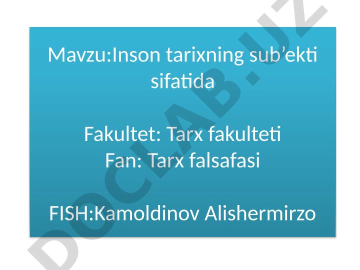 Inson tarixning sub'ekti sifatida