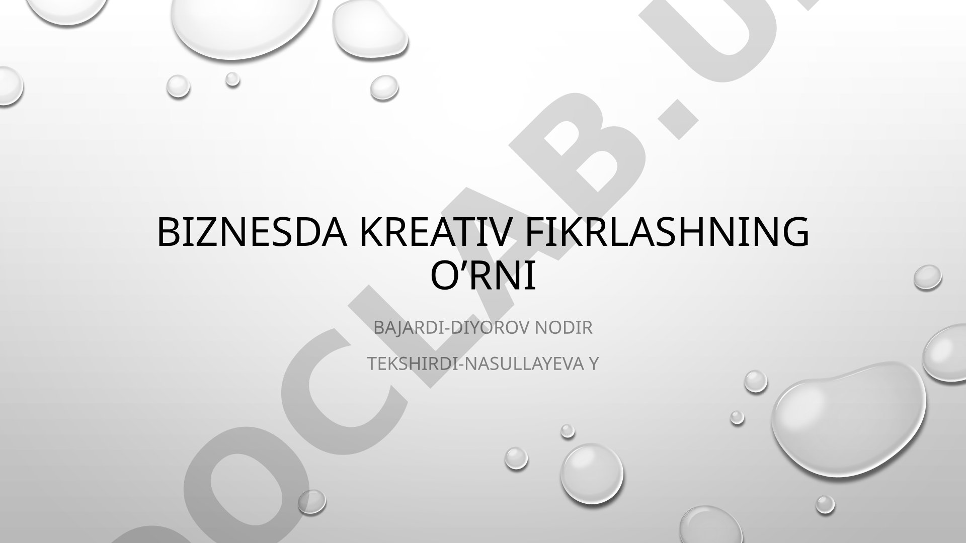 Biznesda kreativ fikrlashning o’rni