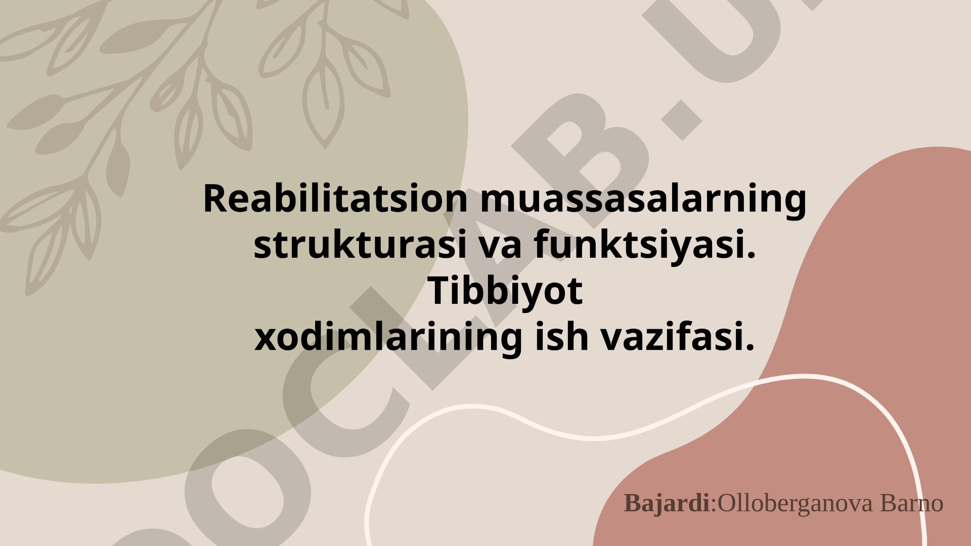 Reabilitatsion muassasalar strukturasi va tibbiyot xodimlari vazifasi