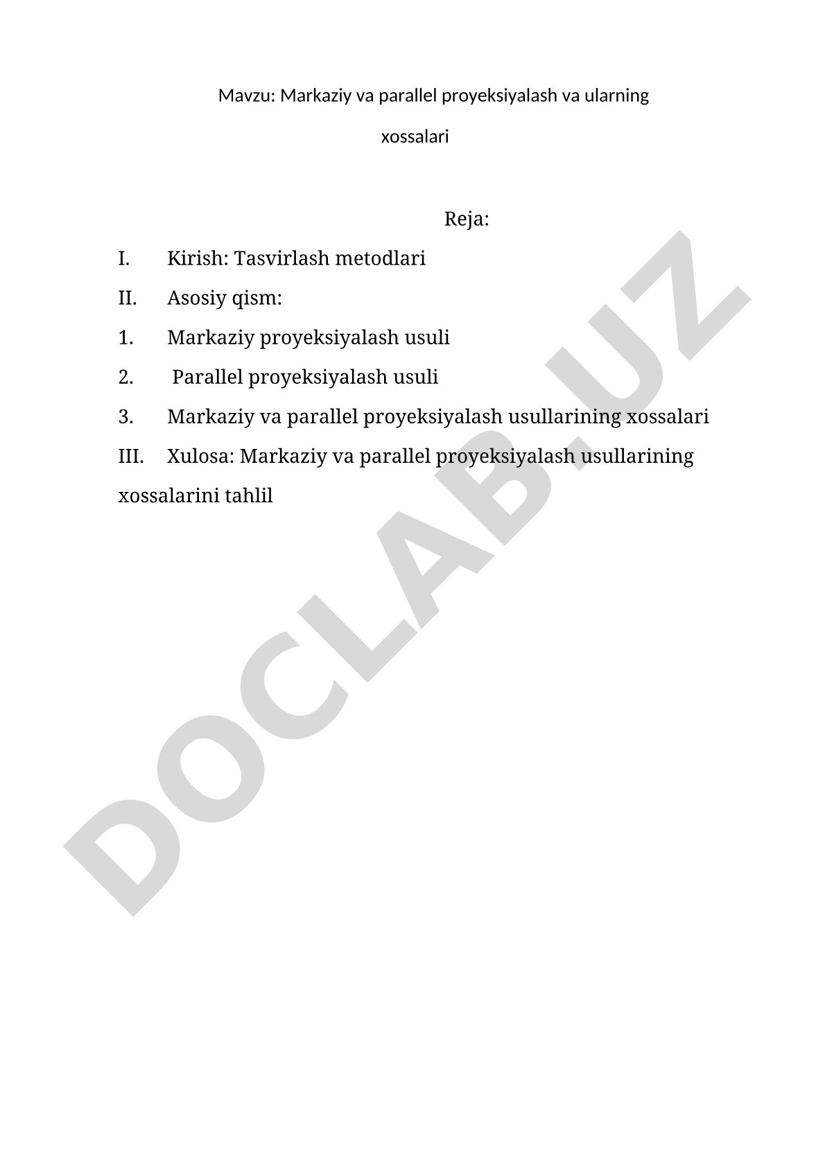 Markaziy va parallel proyeksiyalash va ularning xossalari