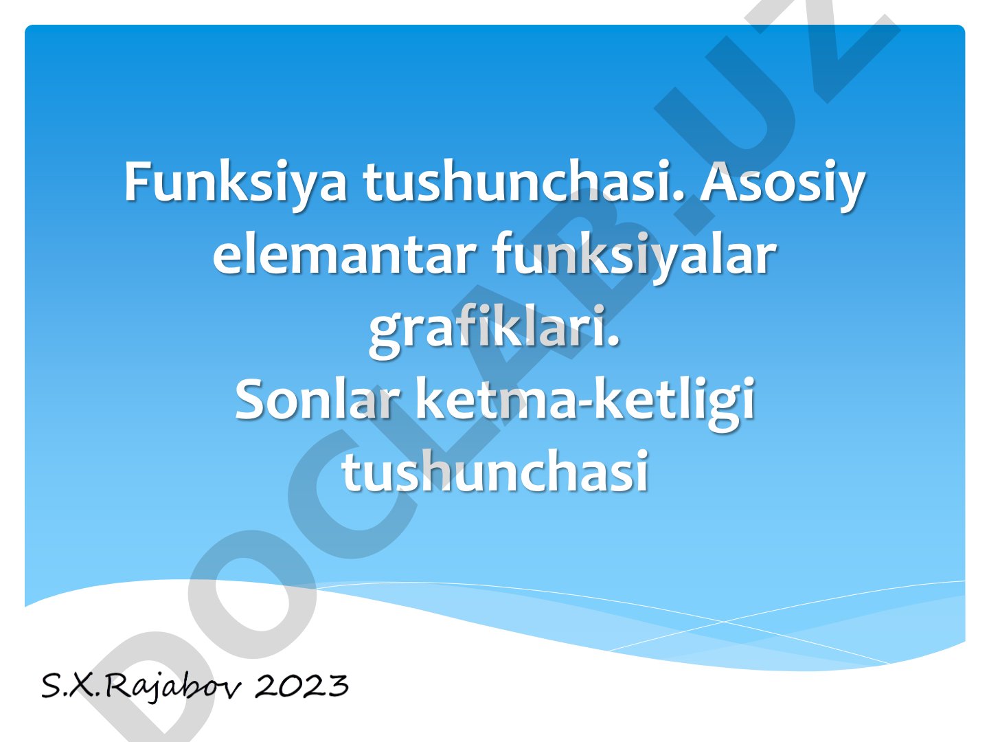 Funksiya tushunchasi. Asosiy elementar funksiyalar grafiklari. Sonlar ketma-ketligi tushunchasi