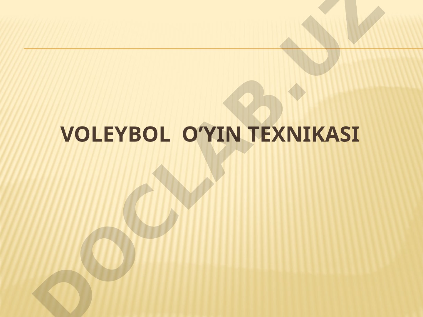 Voleybol o‘yini texnikasi: hujum va himoya harakatlari, to‘p bilan ishlash usullari
