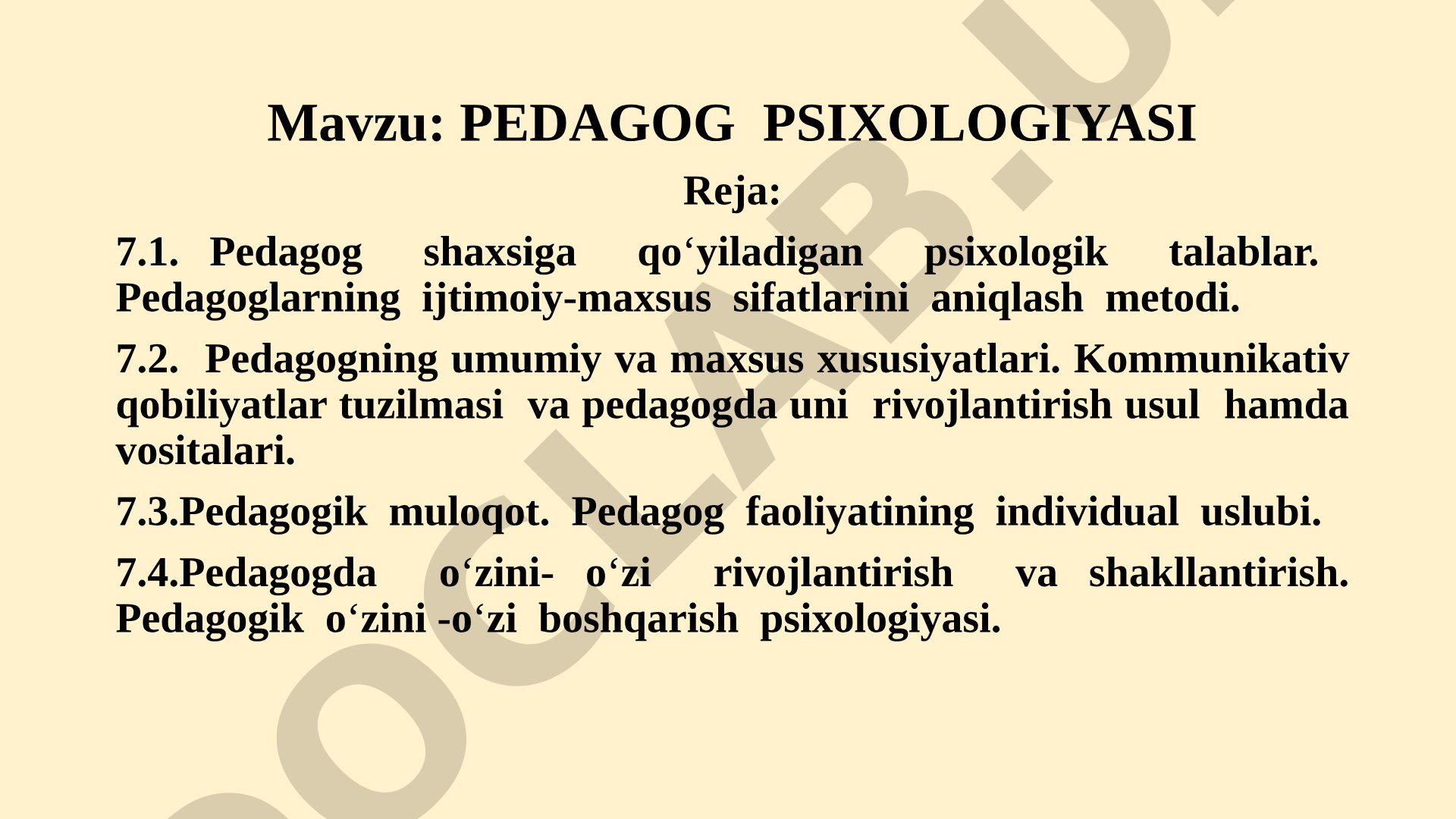 Pedagog shaxsiga qo'yiladigan psixologik talablar, pedagogik muloqot va faoliyatning