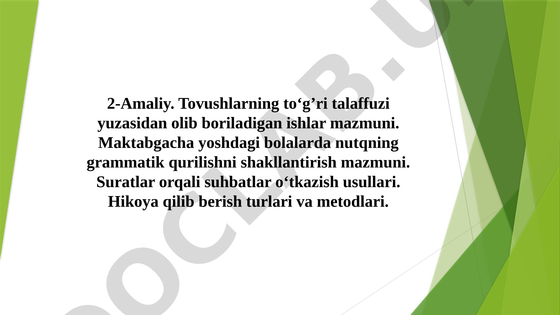 Tovushlarning to‘g‘ri talaffuzi yuzasidan olib boriladigan ishlar mazmuni