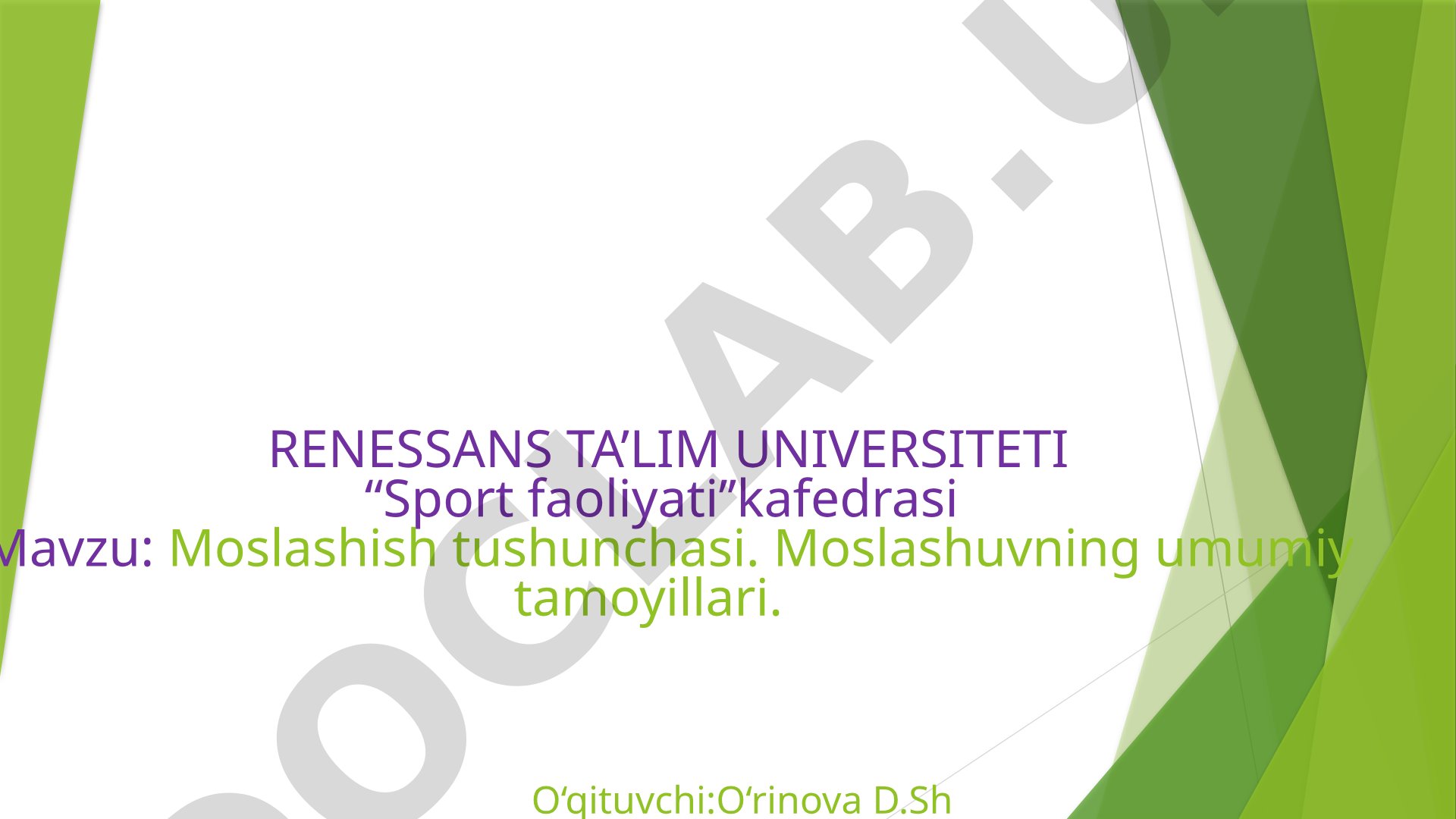 Moslashish tushunchasi. Moslashuvning umumiy tamoyillari
