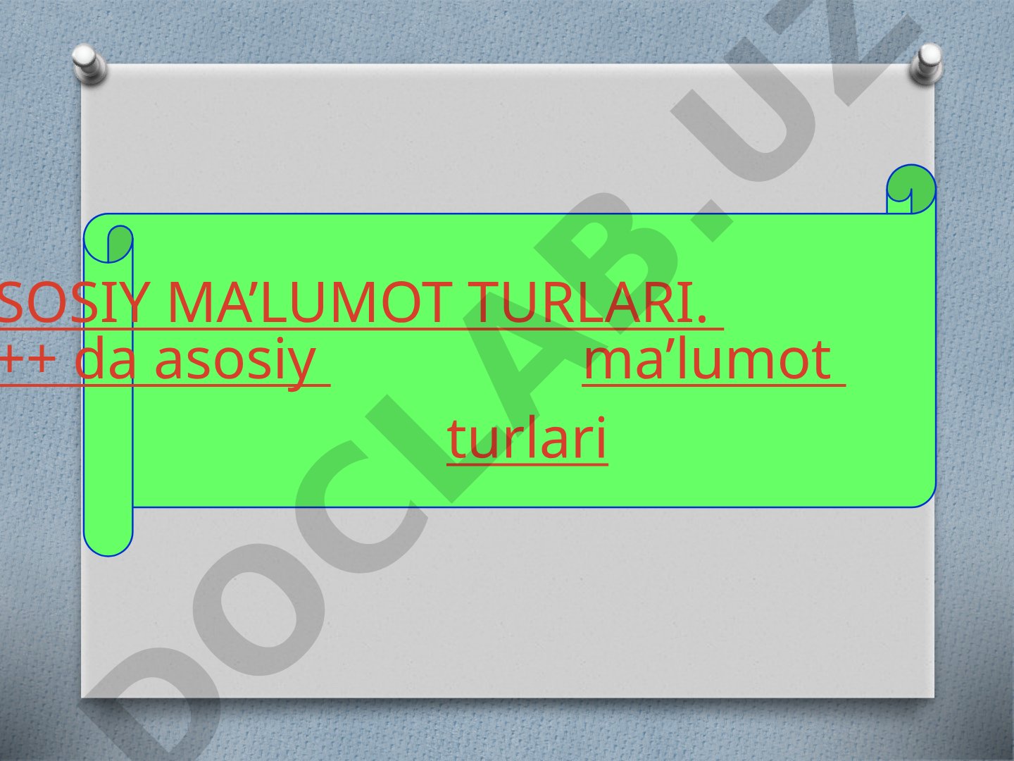 C++ da asosiy ma’lumot turlari