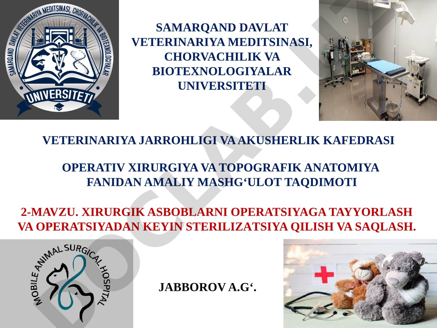 Xirurgik asboblarni operatsiyaga tayyorlash va operatsiyadan keyin sterilizatsiya qilish va saqlash