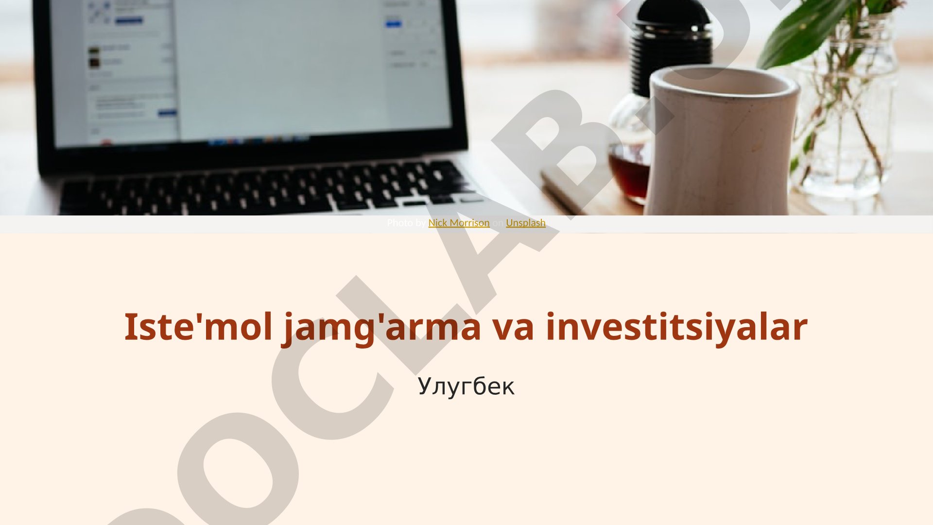 Iste'mol jamg'armasi va investitsiyalar