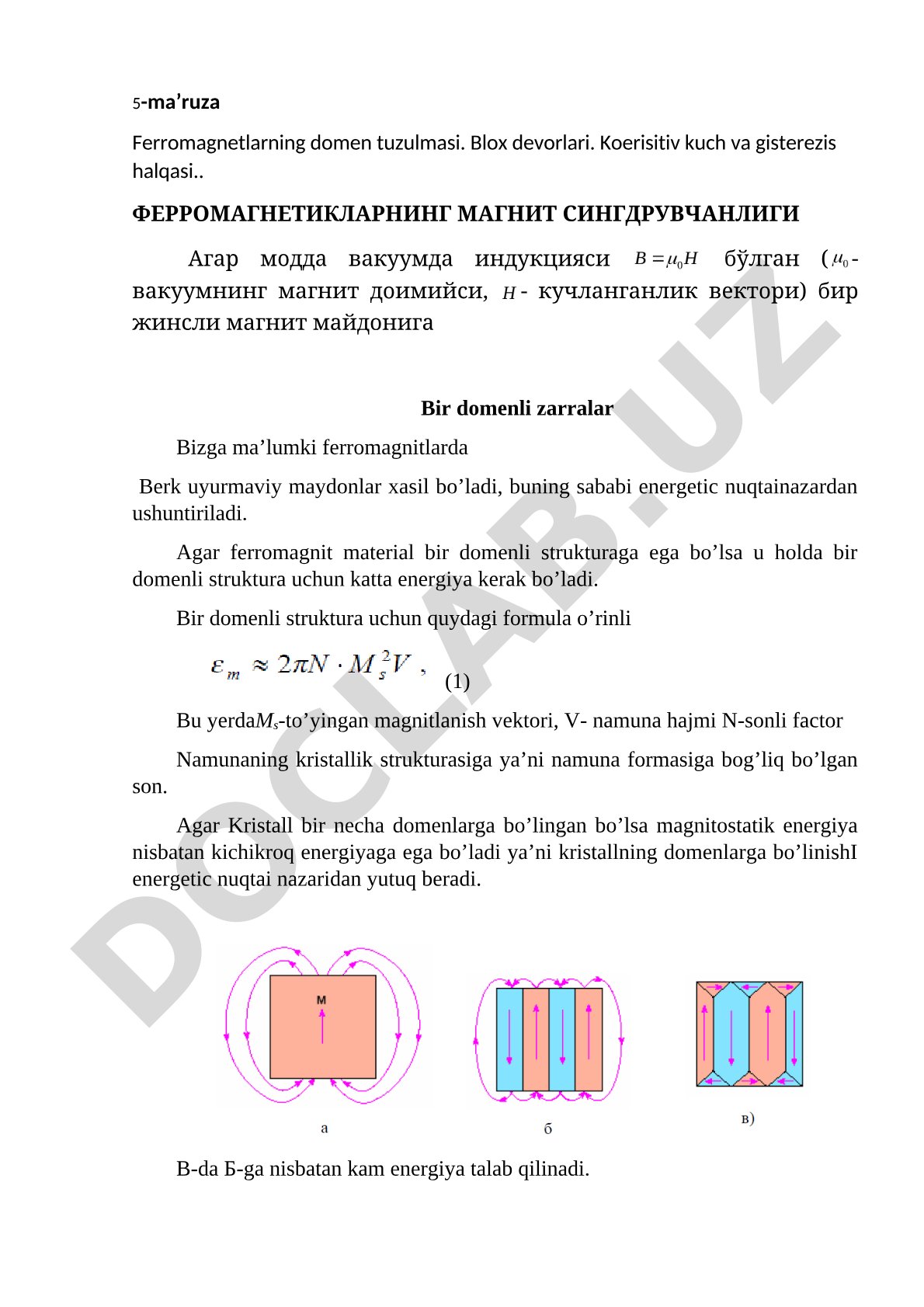 Ferromagnetlarning domen tuzulmasi. Blox devorlari. Koerisitiv kuch va gisterezis halqasi.