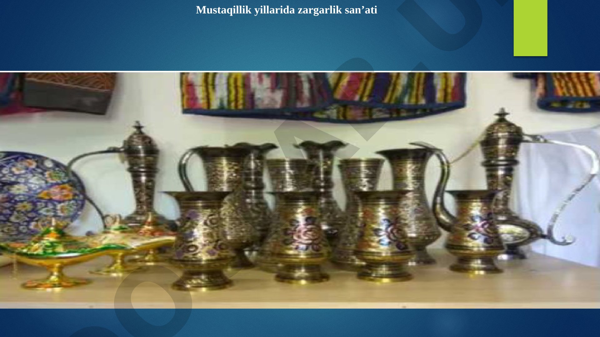 Mustaqillik yillarida zargarlik san’ati