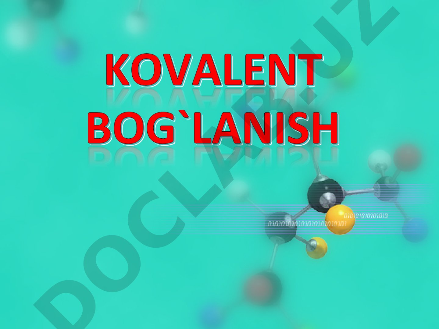 Kovalent bog‘lanishga ega bo‘lgan zarrachalarning bog‘lanish energiyasini hisoblab aniqlash usullarini