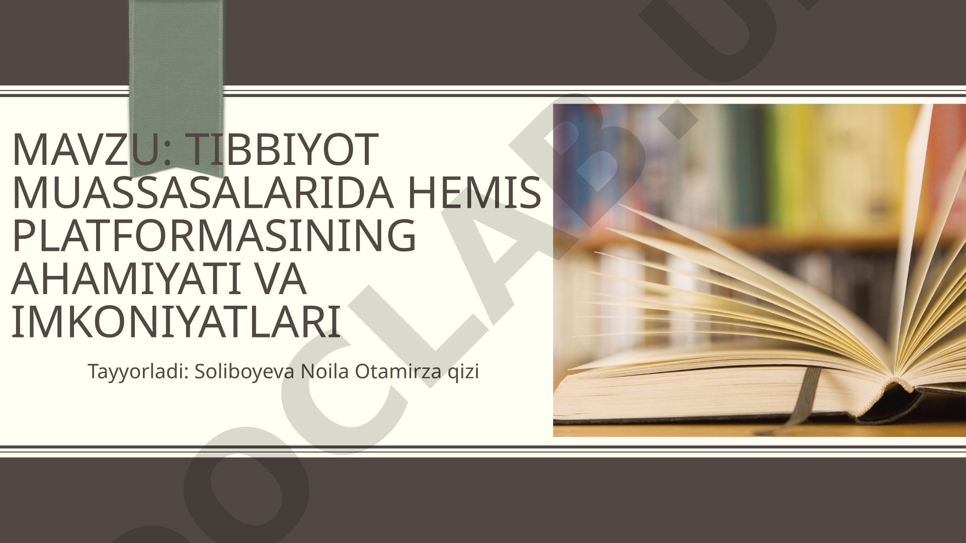 Tibbiyot muassasalarida HEMIS platformasining ahamiyati va imkoniyatlari
