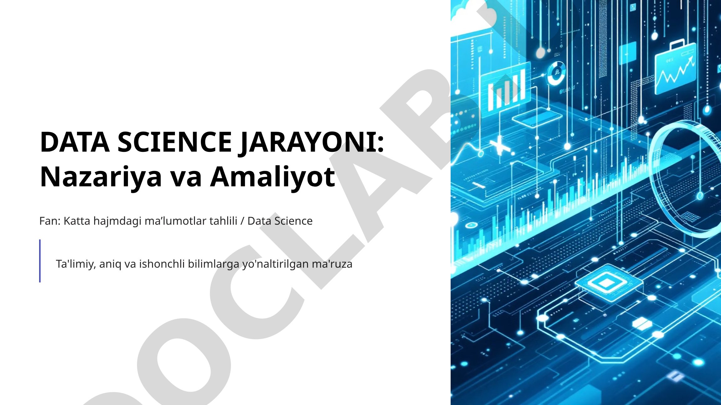 Data Science jarayoni: Nazariya va Amaliyot