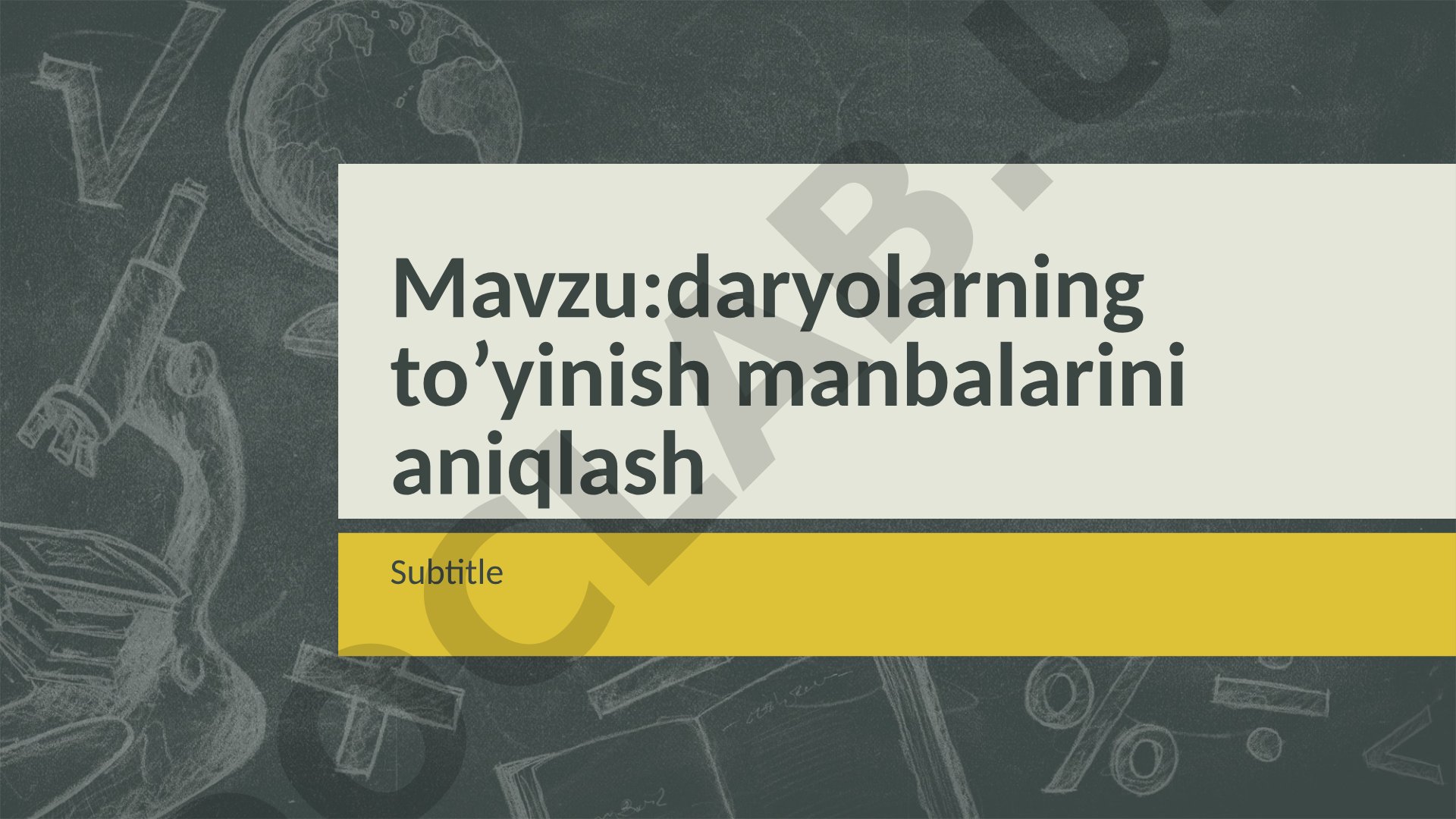 Daryolarning to’yinish manbalarini aniqlash