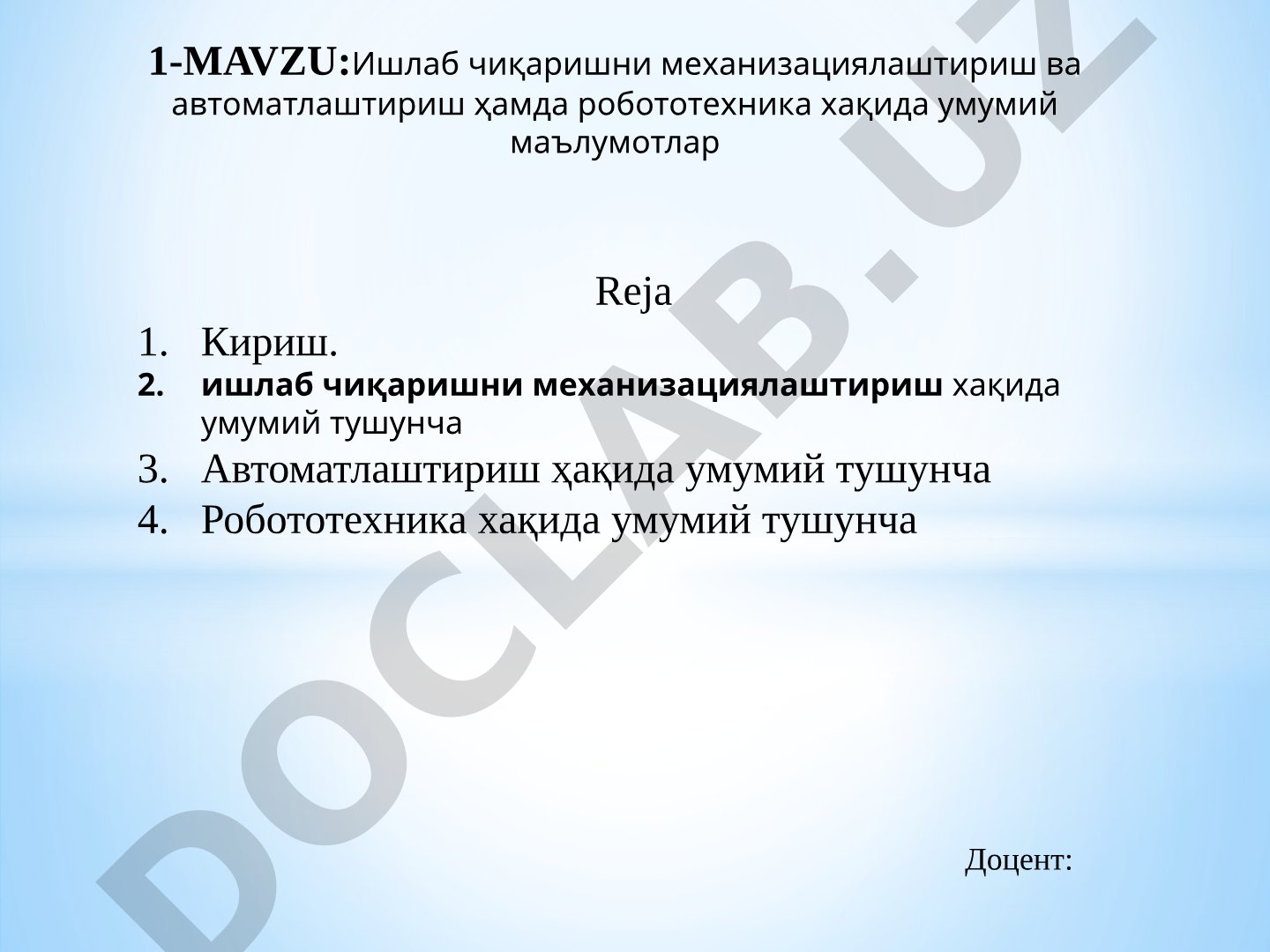 Ишлаб чиқаришни механизациялаштириш ва автоматлаштириш ҳамда робототехника хақида умумий маълумотлар