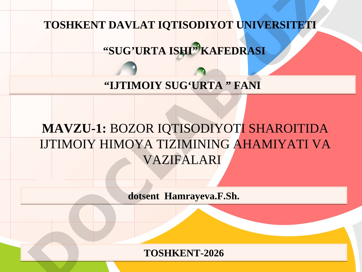 Bozor iqtisodiyoti sharoitida ijtimoiy himoya tizimining ahamiyati va vazifalari