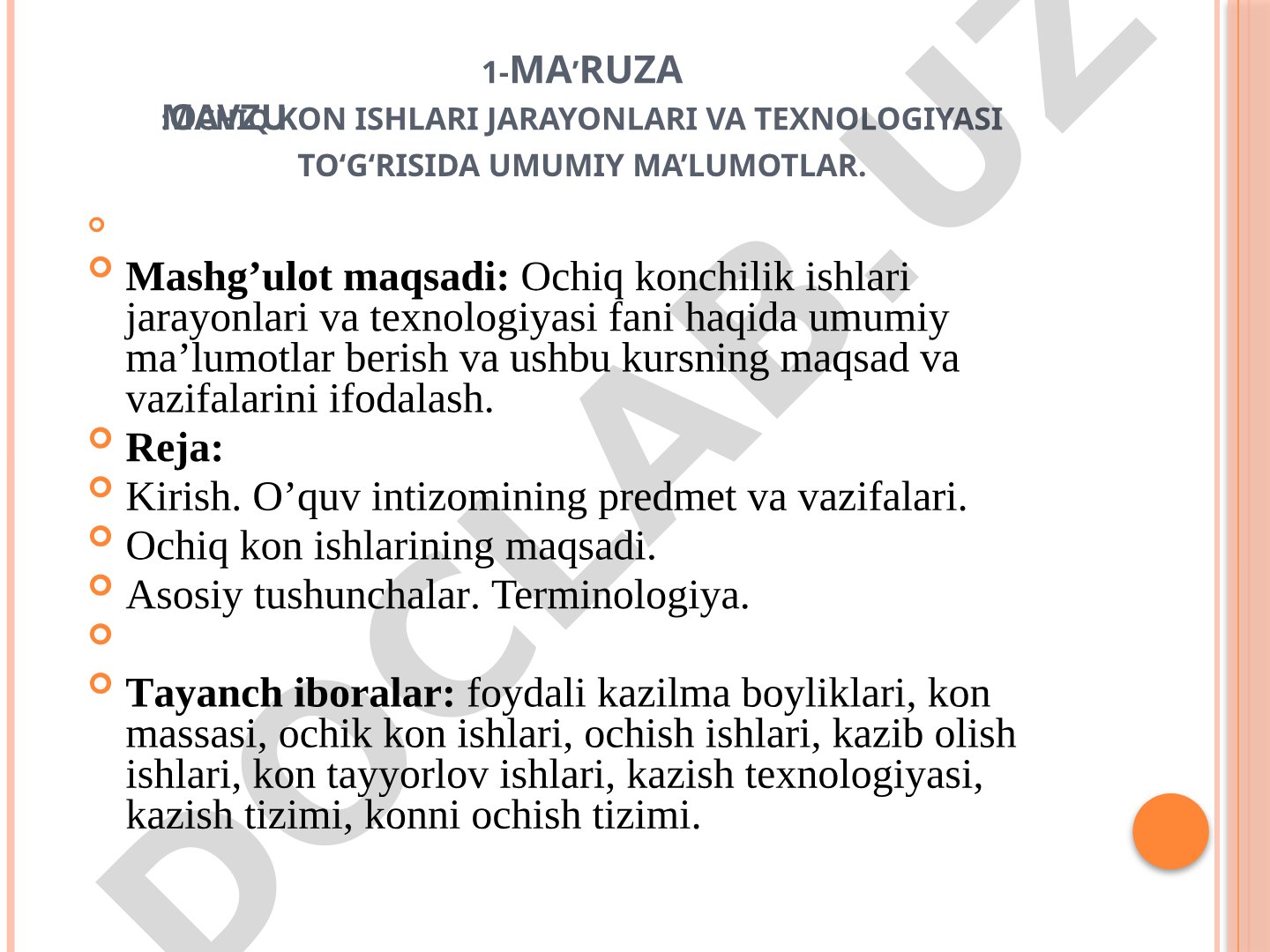 Ochiq kon ishlari jarayonlari va texnologiyasi to‘g‘risida umumiy ma’lumotlar