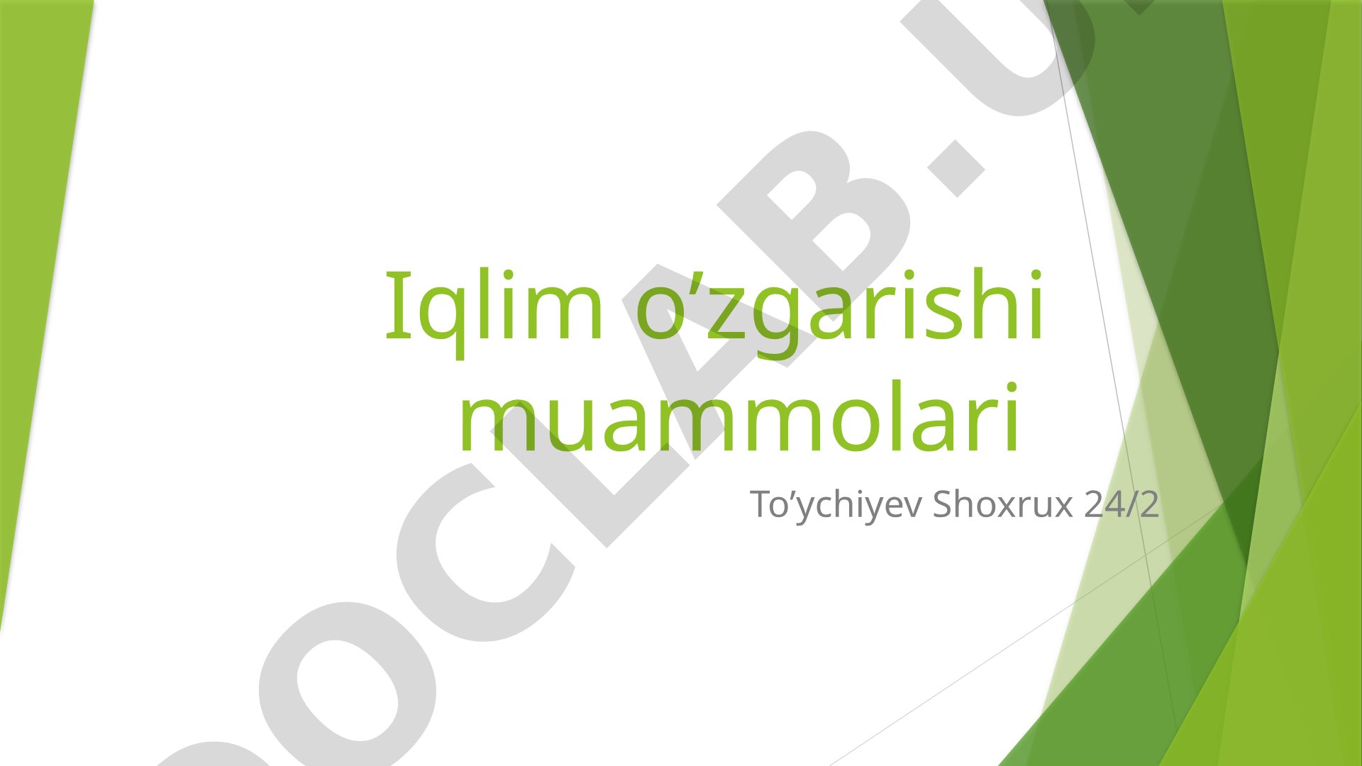 Iqlim o'zgarishi muammolari