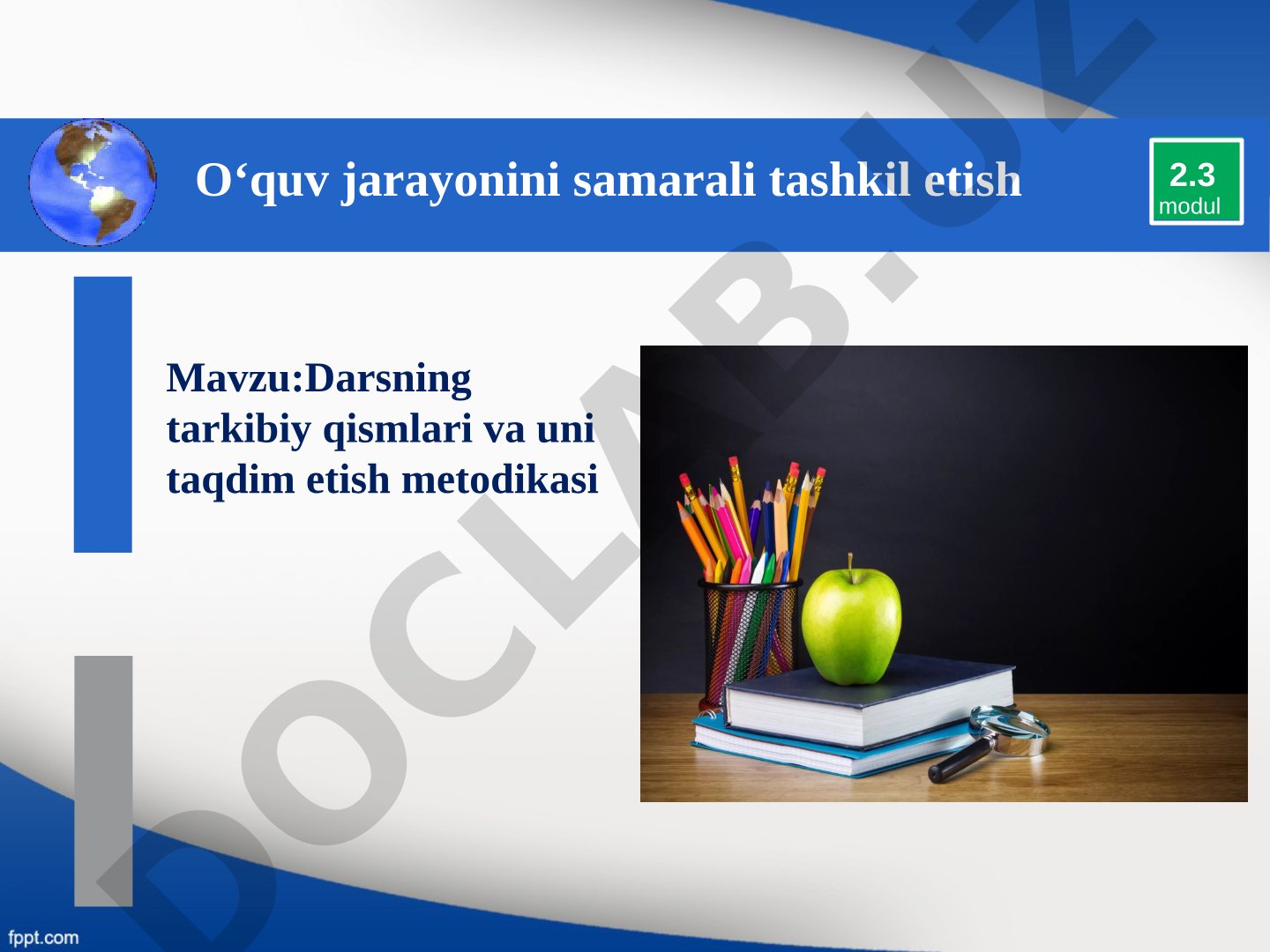 Darsning tarkibiy qismlari va uni taqdim etish metodikasi