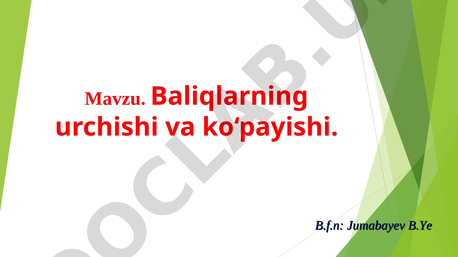 Baliqlarning urchishi va ko‘payishi