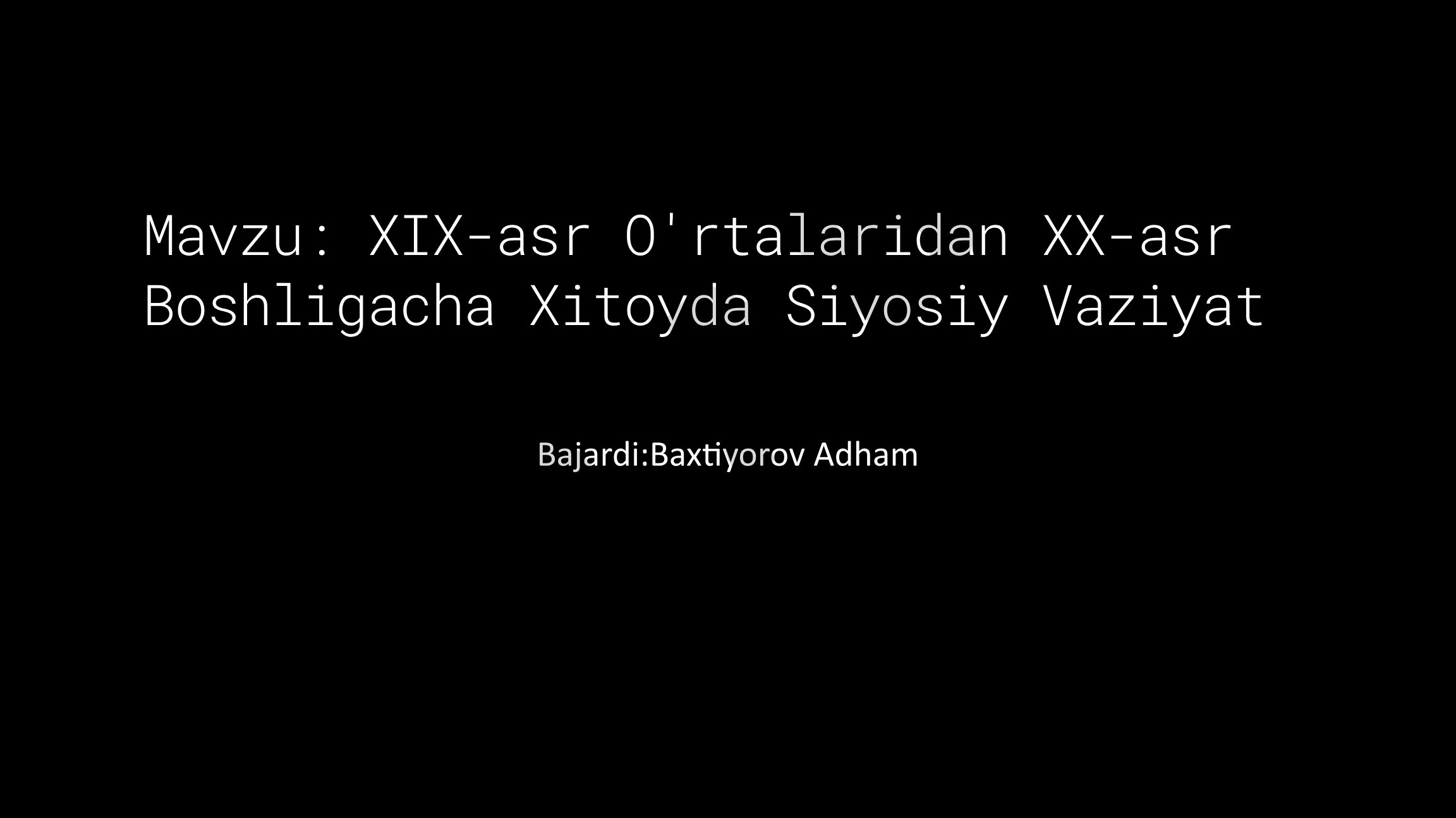 XIX-asr O'rtalaridan XX-asr Boshligacha Xitoyda Siyosiy Vaziyat