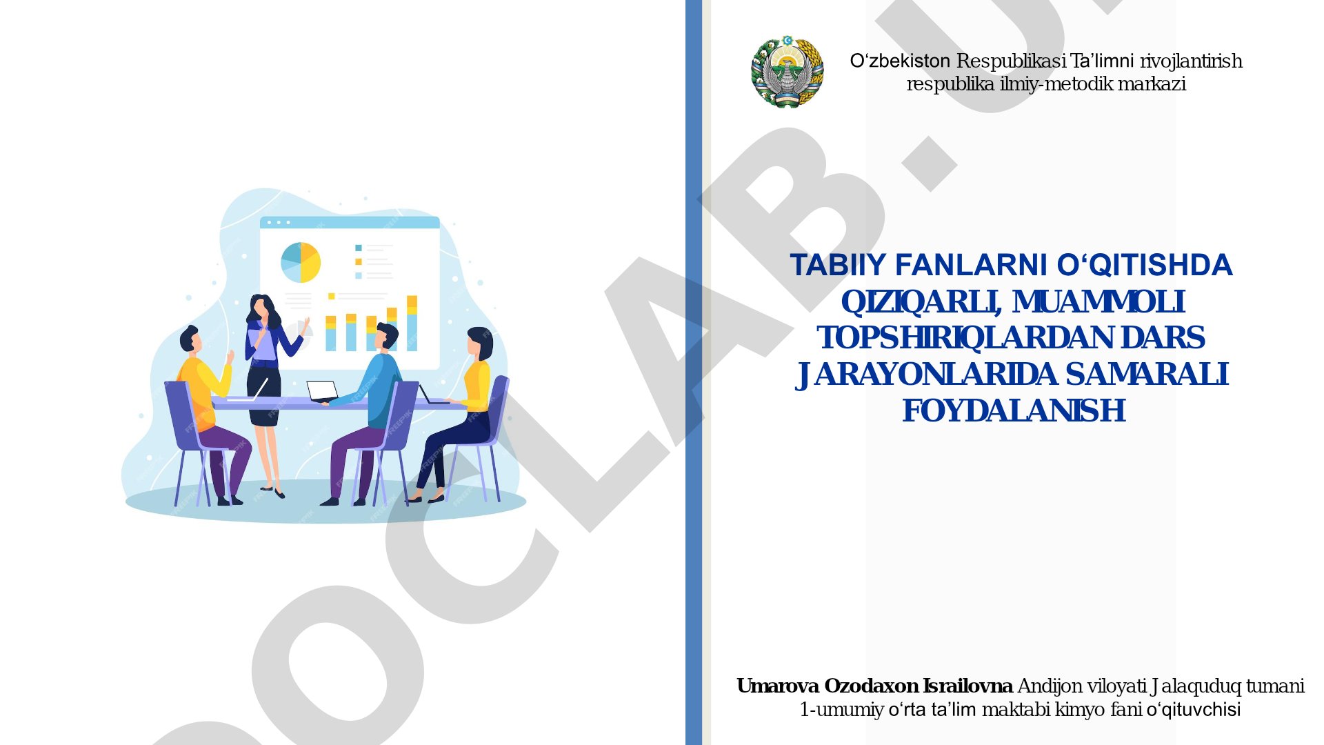 TABIIY FANLARNI O‘QITISHDA QIZIQARLI, MUAMMOLI TOPSHIRIQLARDAN DARS JARAYONLARIDA SAMARALI FOYDALANISH