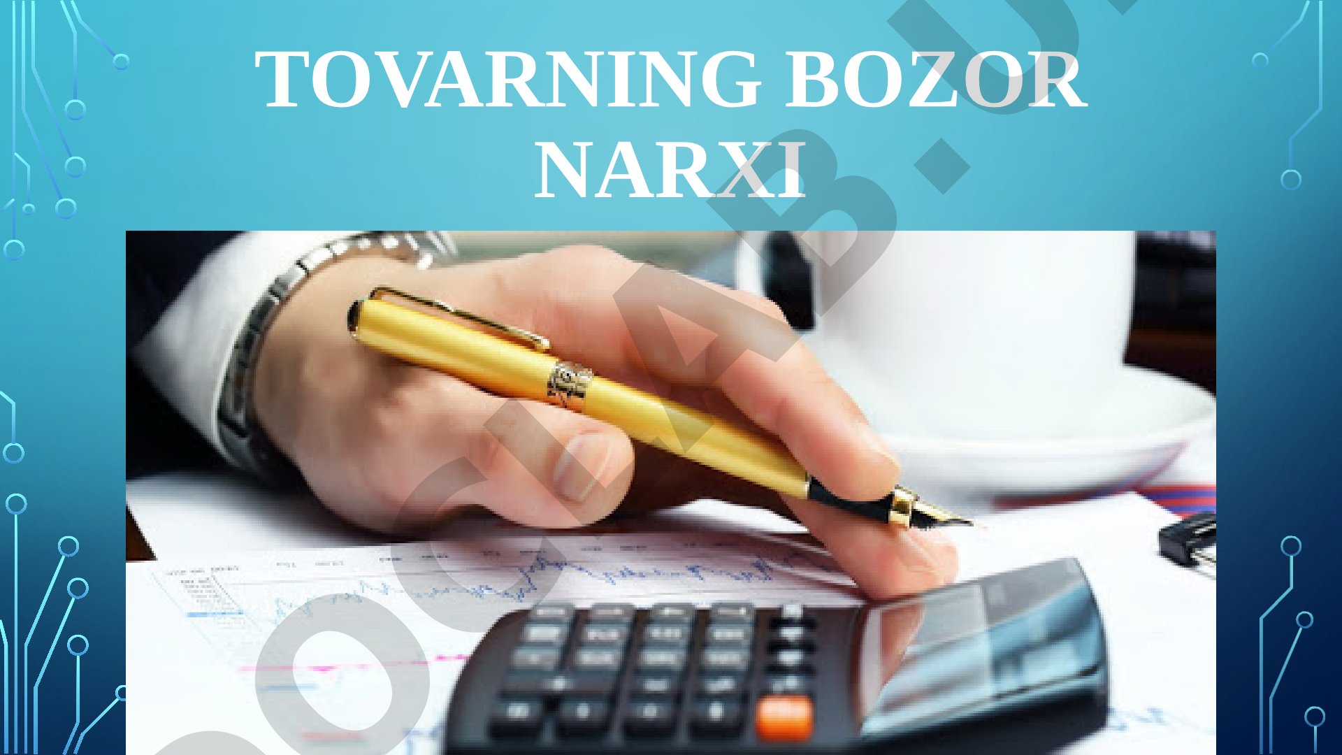 Tovarning bozor narxi