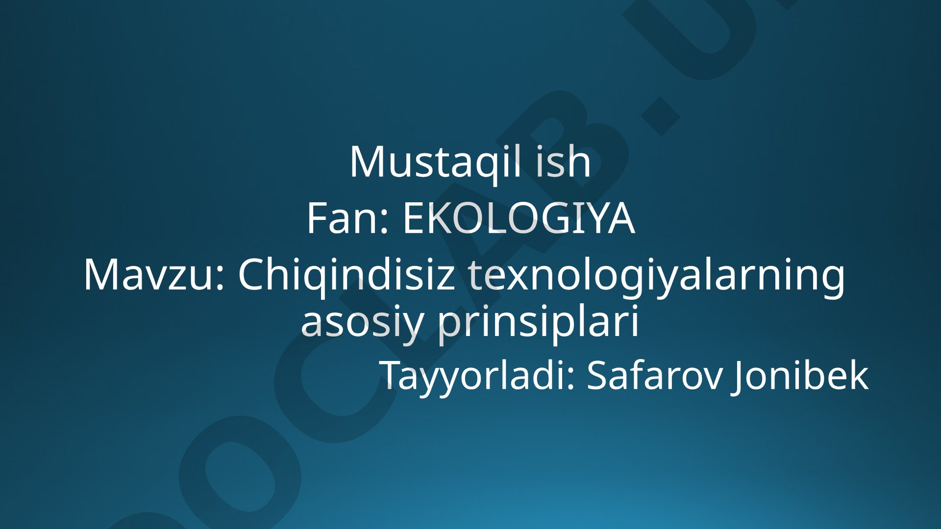 Chiqindisiz texnologiyalarning asosiy prinsiplari