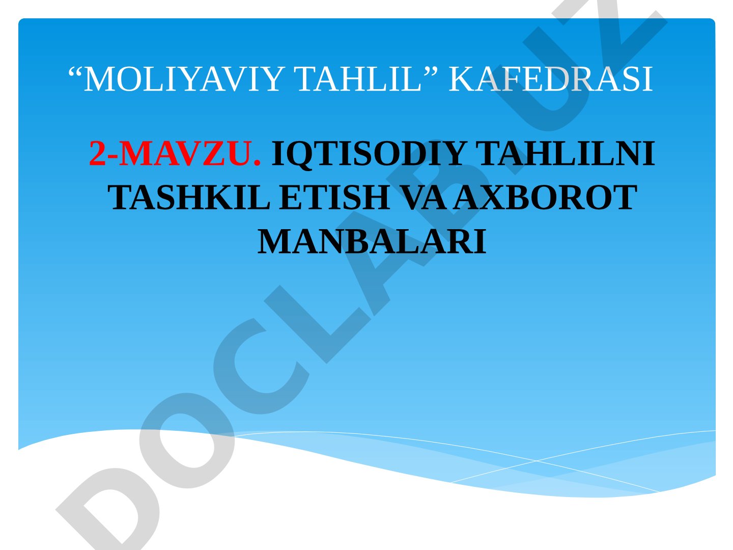 Iqtisodiy tahlilni tashkil etish va axborot manbalari