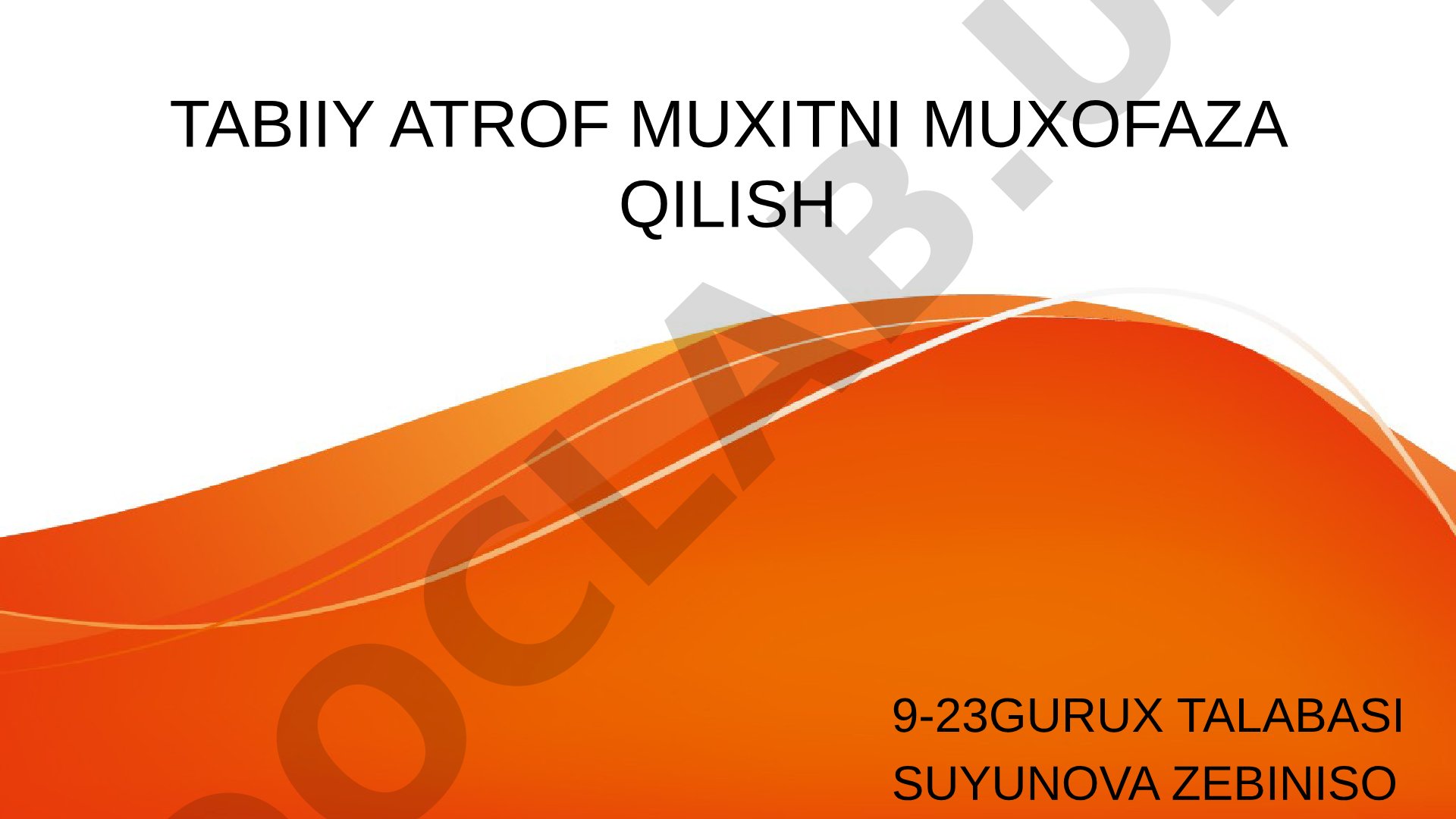 Tabiiy atrof muhitni muhofaza qilish