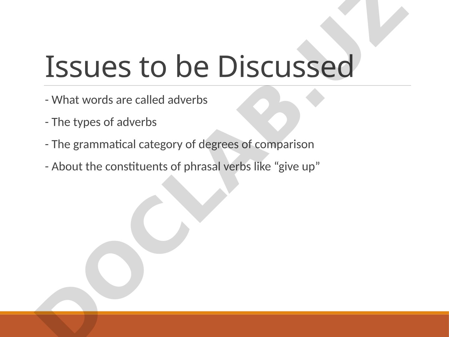 Adverbs: Definition, Features, and Types