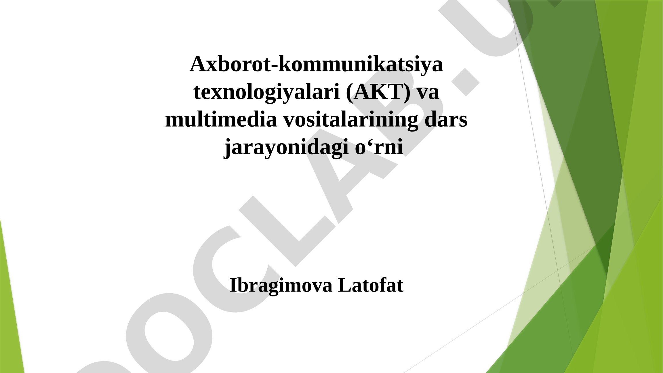 Axborot-kommunikatsiya texnologiyalari (AKT) va multimedia vositalarining dars jarayonidagi o‘rni