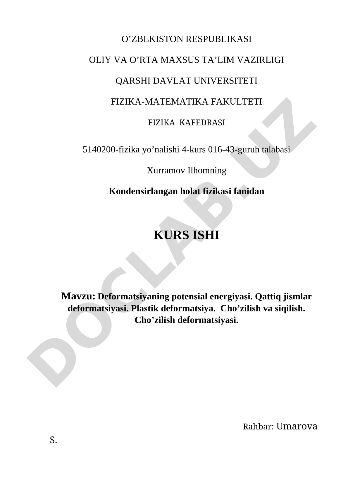 Deformatsiyaning potensial energiyasi. Qattiq jismlar deformatsiyasi. Plastik deformatsiya. Cho'zilish va siqilish. Cho'zilish deformatsiyasi