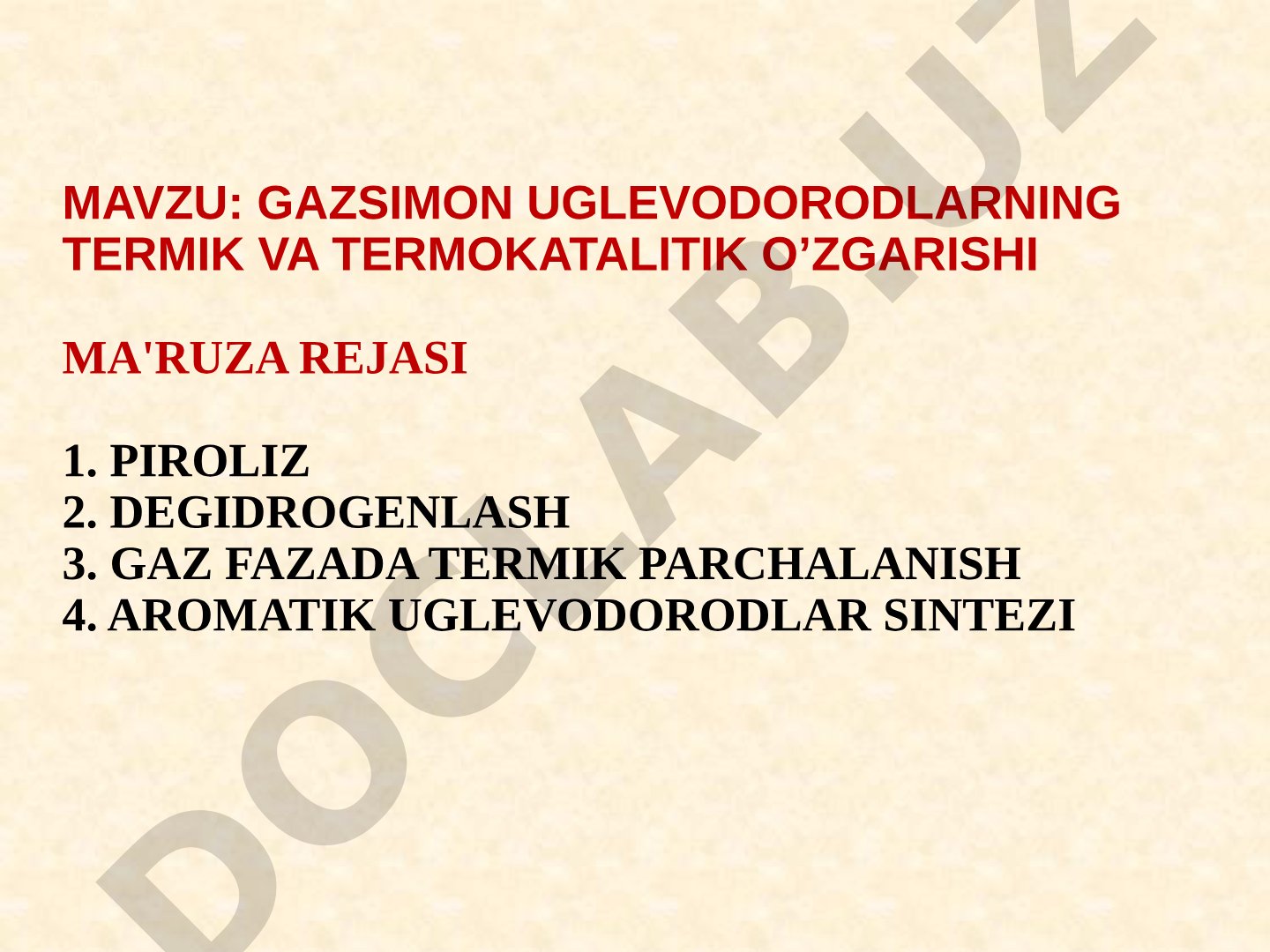 Gazsimon uglevodorodlarning termik va termokatalitik o'zgarishi