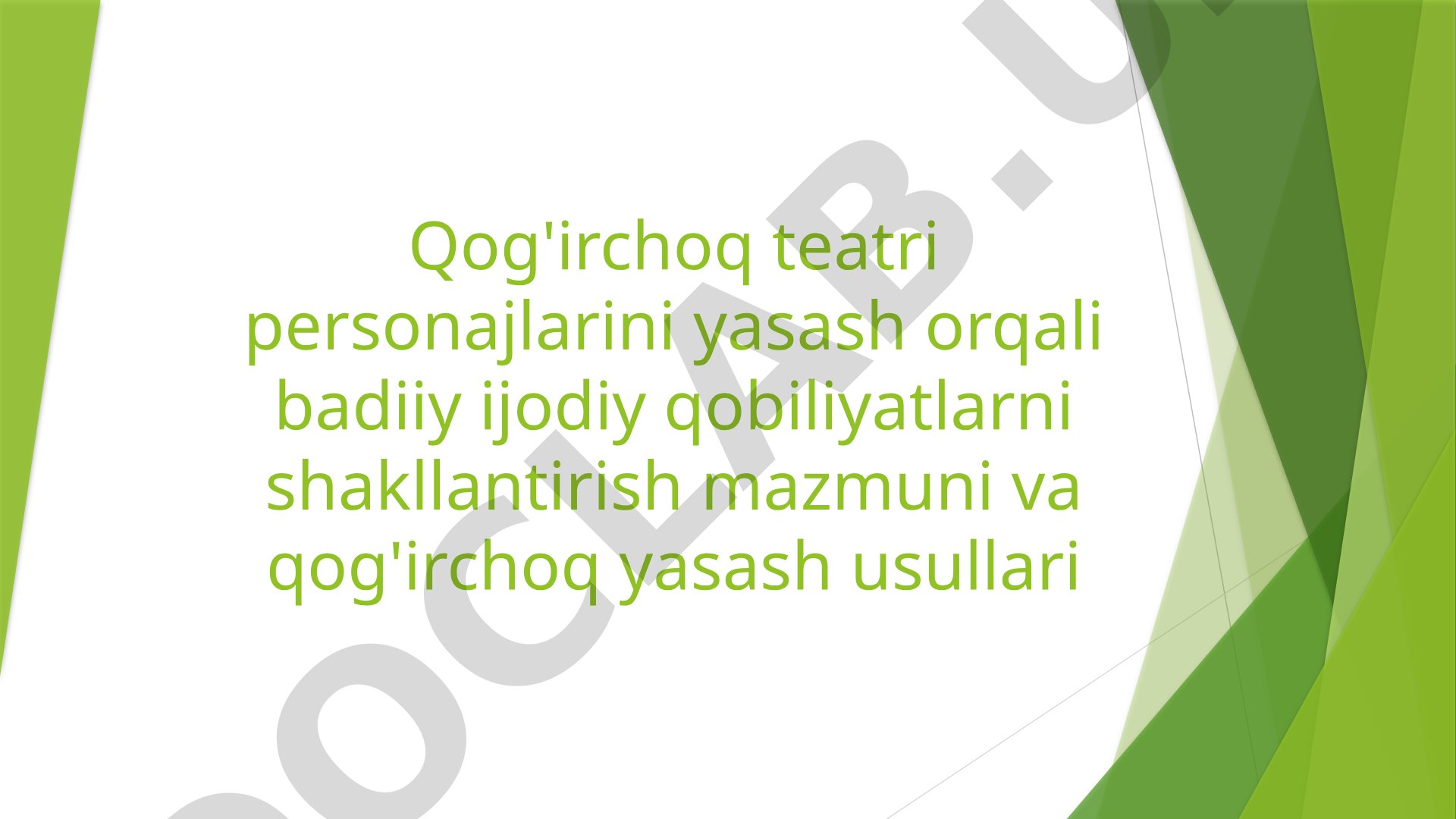 Qog'irchoq teatri personajlarini yasash orqali badiiy ijodiy qobiliyatlarni shakllantirish