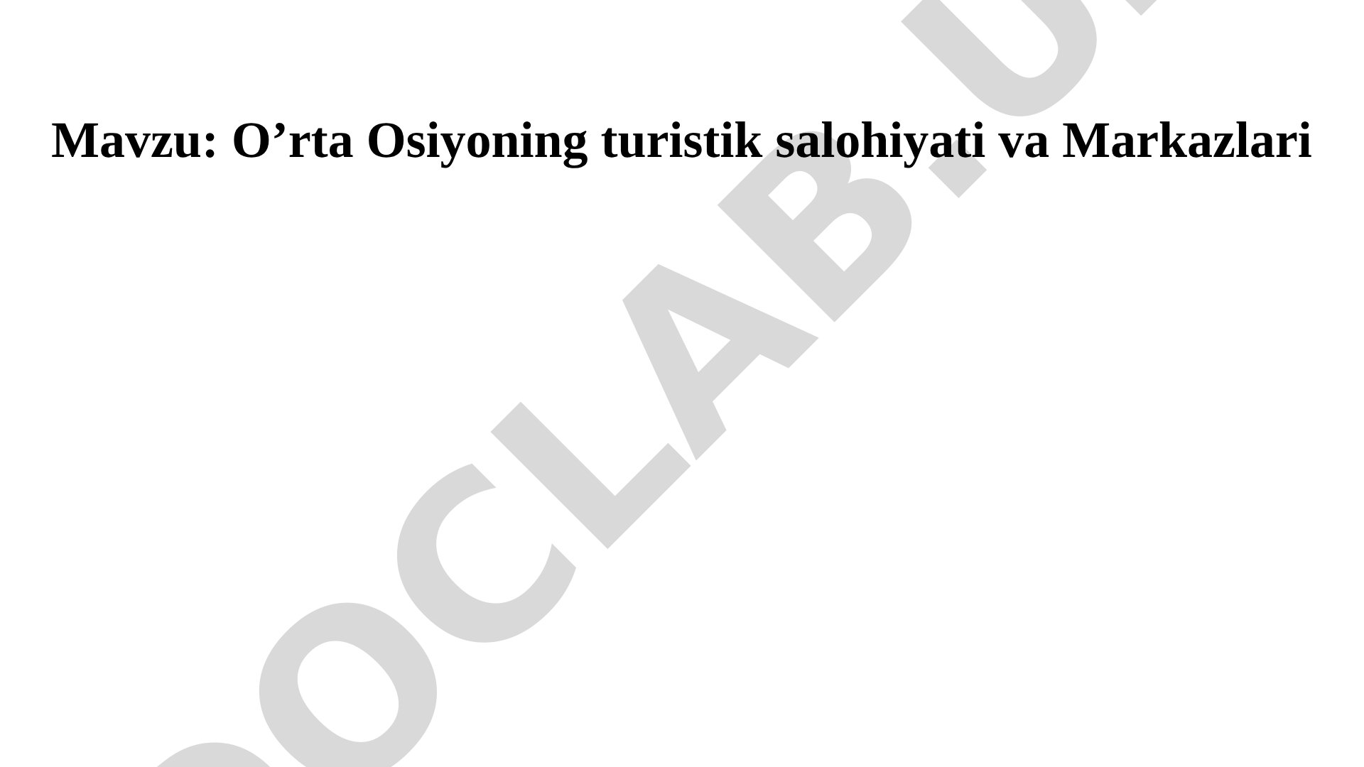 O‘rta Osiyoning turistik salohiyati va Markazlari