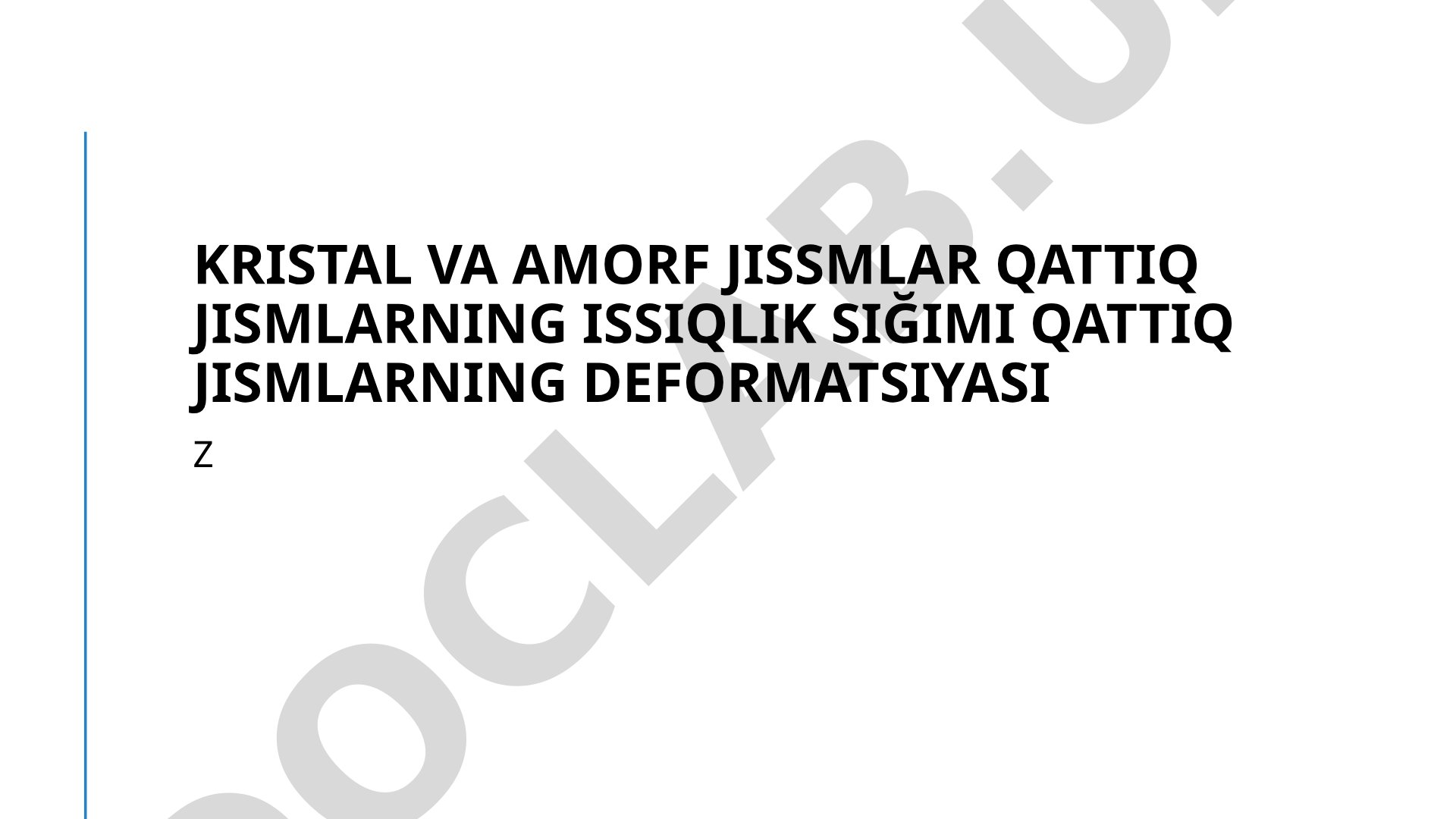 Kristal va amorf jissmlar